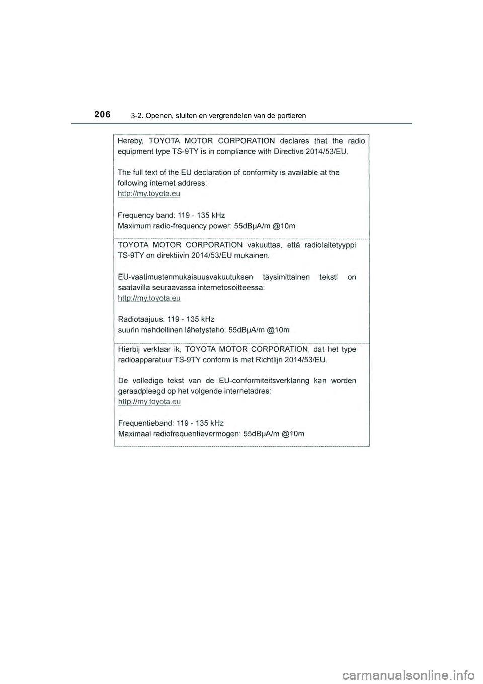 TOYOTA HILUX 2018  Instructieboekje (in Dutch) 2063-2. Openen, sluiten en vergrendelen van de portieren
HILUX_OM_OM0K375E_(EE)
HILUX_OM_OM0K375E_(EE).book  Page 206  Thursday, April 12, 2018  12:31 PM 