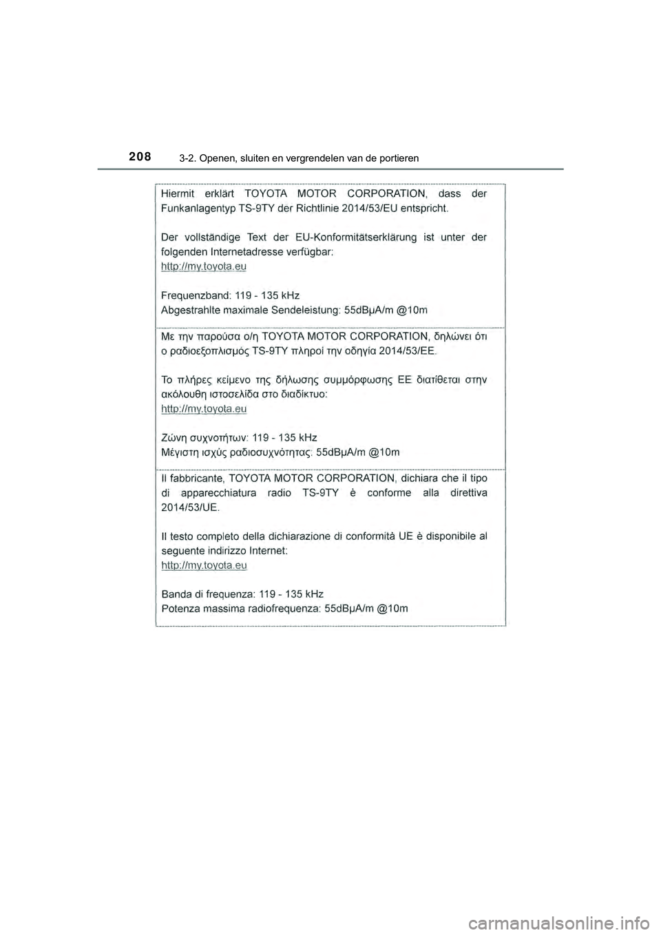 TOYOTA HILUX 2018  Instructieboekje (in Dutch) 2083-2. Openen, sluiten en vergrendelen van de portieren
HILUX_OM_OM0K375E_(EE)
HILUX_OM_OM0K375E_(EE).book  Page 208  Thursday, April 12, 2018  12:31 PM 