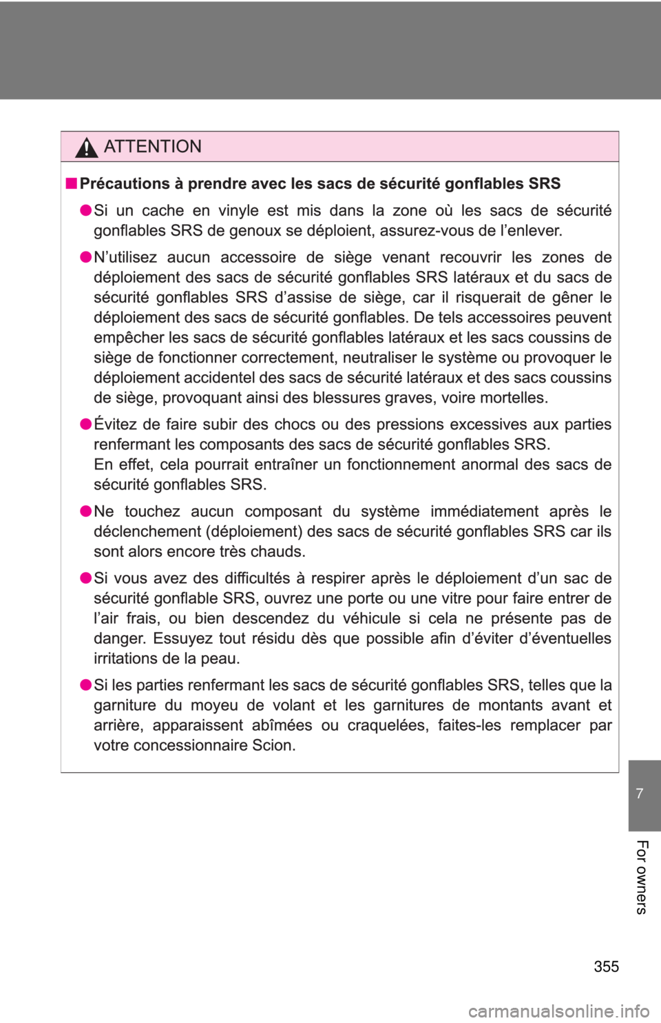 TOYOTA IQ 2013  Owners Manual 355
7
For owners 