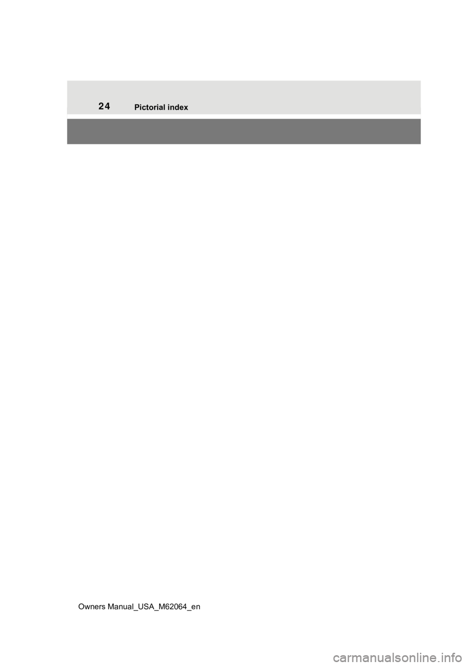 TOYOTA MIRAI 2023 Owners Manual 24Pictorial index
Owners Manual_USA_M62064_en TOYOTA MIRAI 2023 Owners Manual 24Pictorial index
Owners Manual_USA_M62064_en
