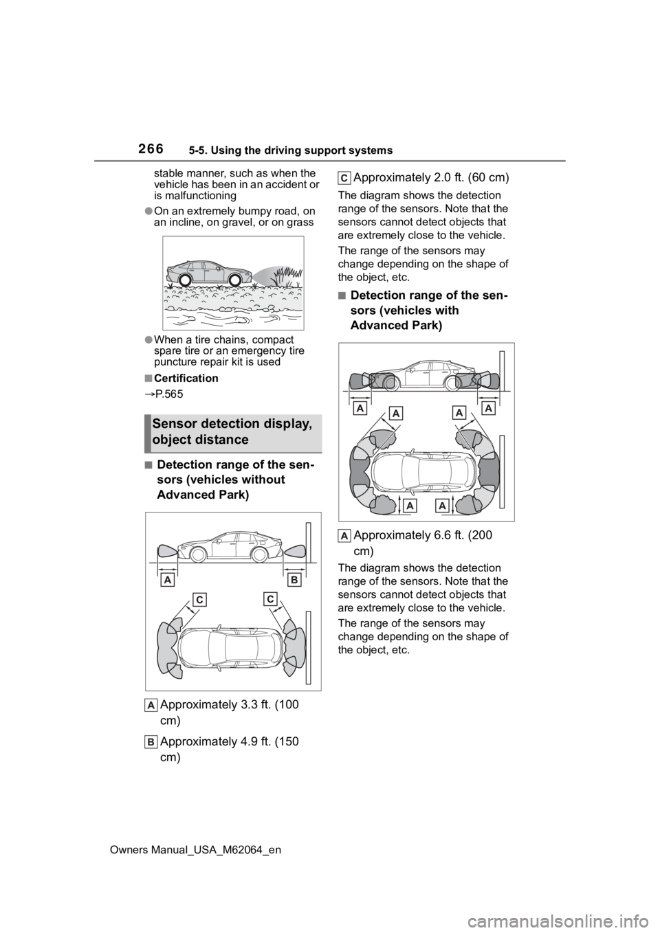 TOYOTA MIRAI 2023 Owners Manual 2665-5. Using the driving support systems
Owners Manual_USA_M62064_enstable manner, such as when the
vehicle has been in an accident or
is malfunctioning
●On an extremely bumpy road, on
an inclin TOYOTA MIRAI 2023 Owners Manual 2665-5. Using the driving support systems
Owners Manual_USA_M62064_enstable manner, such as when the
vehicle has been in an accident or
is malfunctioning
●On an extremely bumpy road, on
an inclin