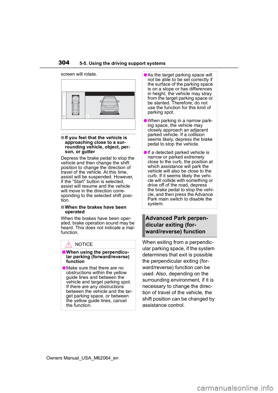 TOYOTA MIRAI 2023 Owners Manual 3045-5. Using the driving support systems
Owners Manual_USA_M62064_enscreen will rotate.
■If you feel that the vehicle is
approaching close to a sur-
rounding vehicle, object, per-
son, or gutter
D TOYOTA MIRAI 2023 Owners Manual 3045-5. Using the driving support systems
Owners Manual_USA_M62064_enscreen will rotate.
■If you feel that the vehicle is
approaching close to a sur-
rounding vehicle, object, per-
son, or gutter
D