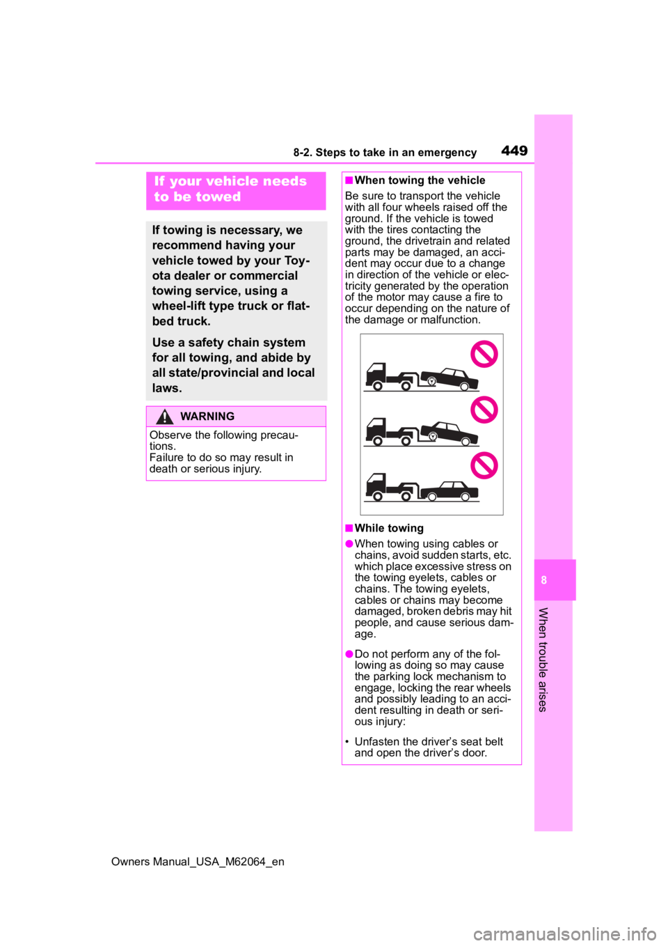 TOYOTA MIRAI 2023 Owners Manual 4498-2. Steps to take in an emergency
Owners Manual_USA_M62064_en
8
When trouble arises
8-2.Steps to take in an emergency
If your vehicle needs
to be towed
If towing is necessary, we
recommend havi TOYOTA MIRAI 2023 Owners Manual 4498-2. Steps to take in an emergency
Owners Manual_USA_M62064_en
8
When trouble arises
8-2.Steps to take in an emergency
If your vehicle needs
to be towed
If towing is necessary, we
recommend havi