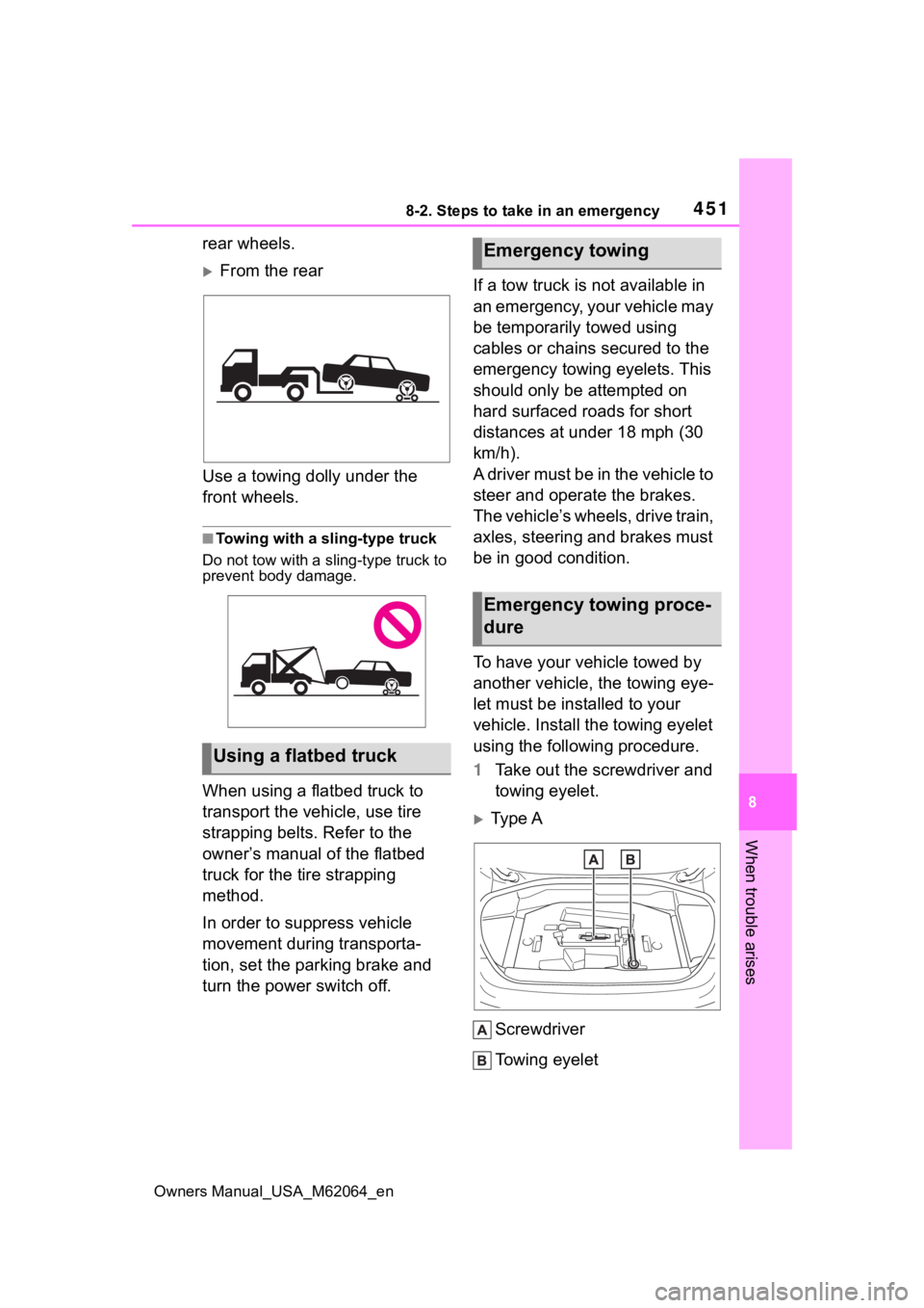 TOYOTA MIRAI 2023 Owners Manual 4518-2. Steps to take in an emergency
Owners Manual_USA_M62064_en
8
When trouble arises
rear wheels.
From the rear
Use a towing dolly under the
front wheels.
■Towing with a sling-type truck
Do n TOYOTA MIRAI 2023 Owners Manual 4518-2. Steps to take in an emergency
Owners Manual_USA_M62064_en
8
When trouble arises
rear wheels.
From the rear
Use a towing dolly under the
front wheels.
■Towing with a sling-type truck
Do n