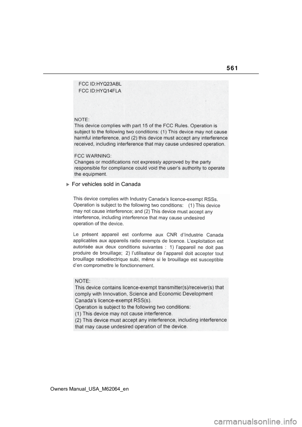 TOYOTA MIRAI 2023  Owners Manual 561
Owners Manual_USA_M62064_en
For vehicles sold in Canada 