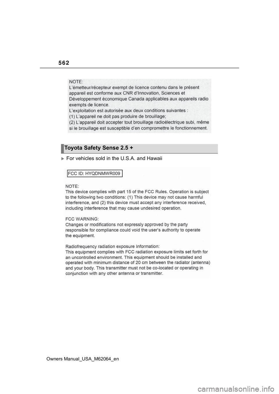 TOYOTA MIRAI 2023  Owners Manual 562
Owners Manual_USA_M62064_en
For vehicles sold in the U.S.A. and Hawaii
Toyota Safety Sense 2.5 + 
