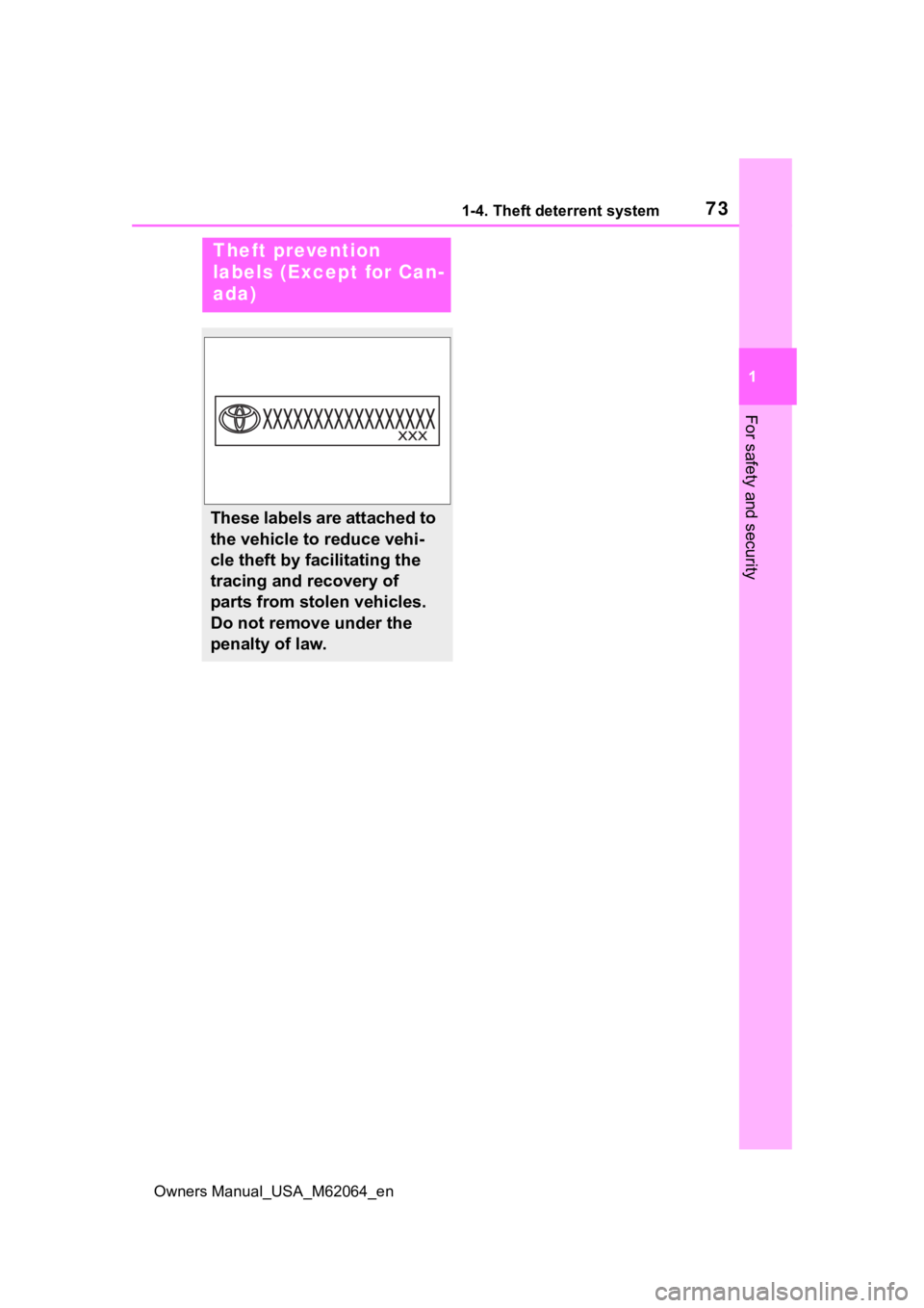 TOYOTA MIRAI 2023 Manual PDF 731-4. Theft deterrent system
Owners Manual_USA_M62064_en
1
For safety and security
Theft prevention 
labels (Except for Can-
ada)
These labels are attached to 
the vehicle to reduce vehi-
cle theft b
