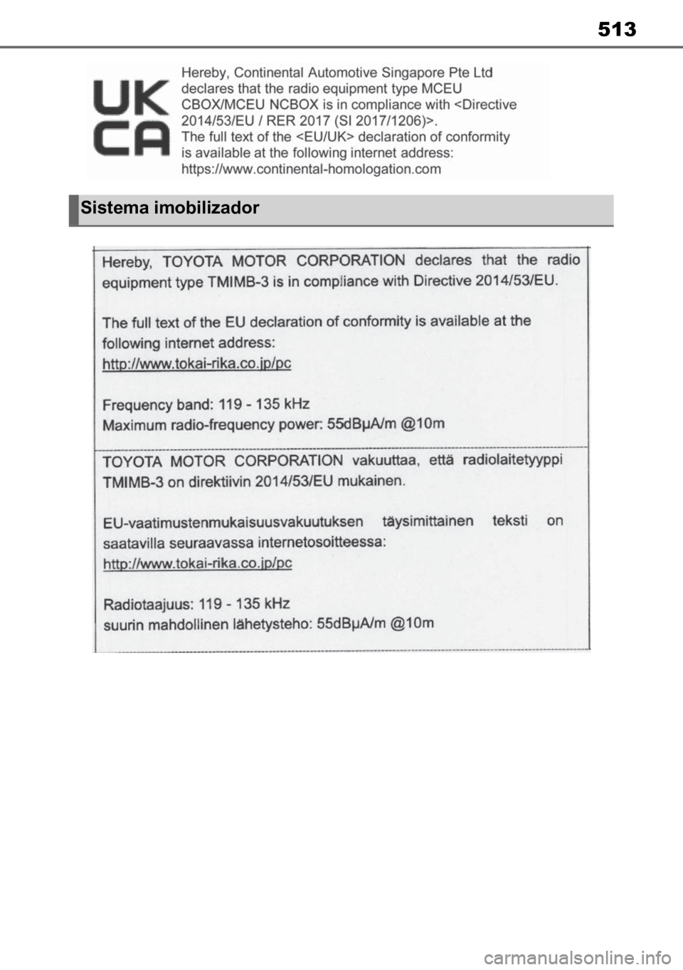 TOYOTA MIRAI 2023 Manual de utilização (in Portuguese) 513
Sistema imobilizador TOYOTA MIRAI 2023 Manual de utilização (in Portuguese) 513
Sistema imobilizador