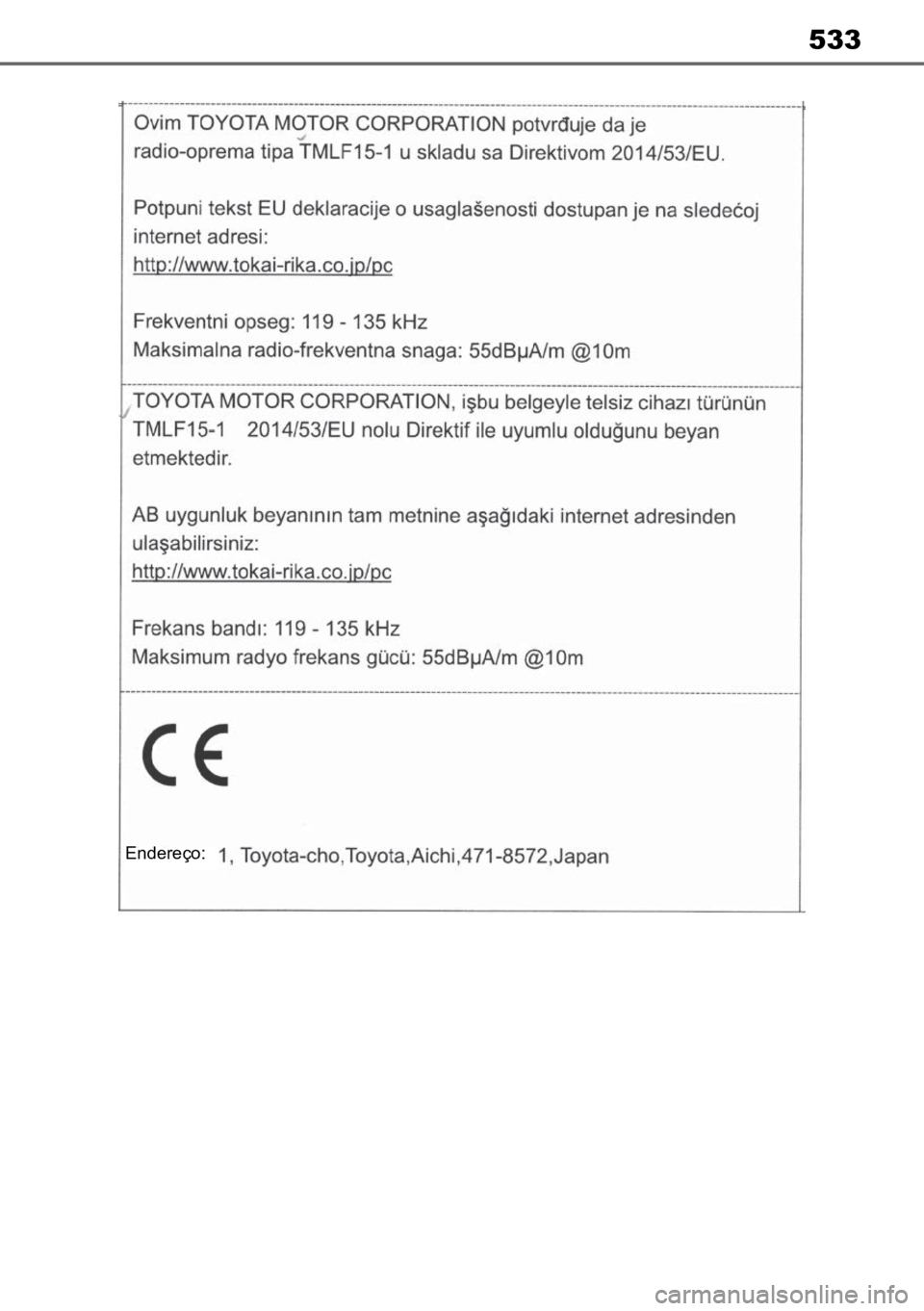 TOYOTA MIRAI 2023 Manual de utilização (in Portuguese) 533
Endereço: TOYOTA MIRAI 2023 Manual de utilização (in Portuguese) 533
Endereço: