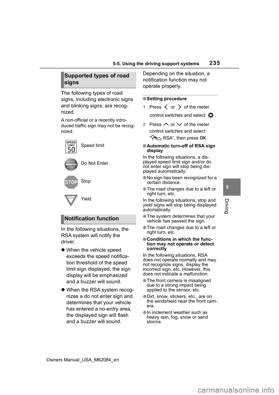 TOYOTA MIRAI 2022 Owners Manual 2355-5. Using the driving support systems
Owners Manual_USA_M62084_en
5
Driving
The following types of road
signs, including electronic signs
and blinking signs, are recog-
nized.
A non-official or TOYOTA MIRAI 2022 Owners Manual 2355-5. Using the driving support systems
Owners Manual_USA_M62084_en
5
Driving
The following types of road
signs, including electronic signs
and blinking signs, are recog-
nized.
A non-official or