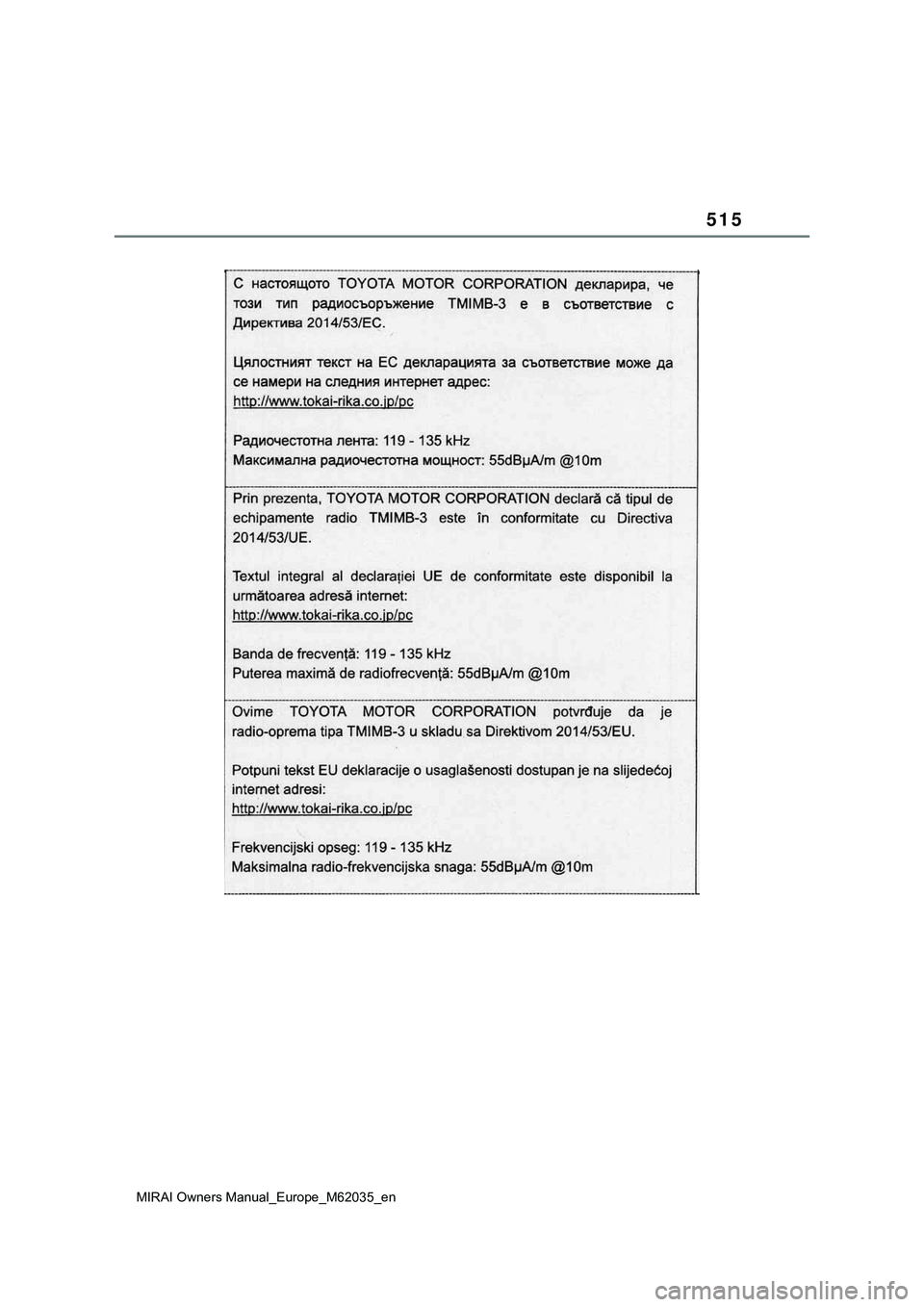TOYOTA MIRAI 2021 Manual de utilização (in Portuguese) 515
MIRAI Owners Manual_Europe_M62035_en TOYOTA MIRAI 2021 Manual de utilização (in Portuguese) 515
MIRAI Owners Manual_Europe_M62035_en