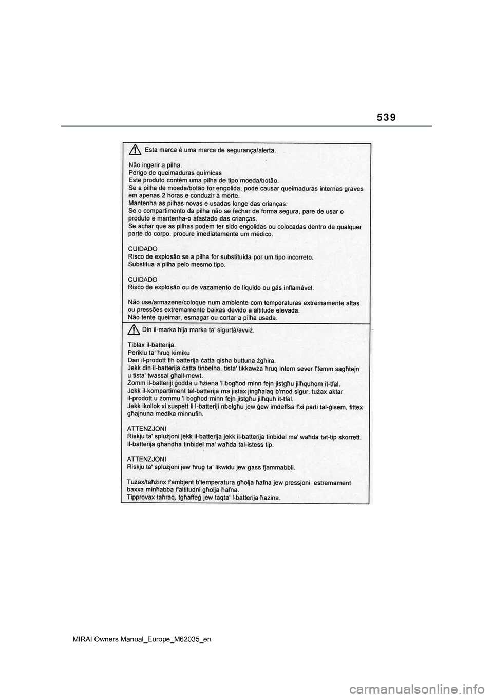 TOYOTA MIRAI 2021 Manual de utilização (in Portuguese) 539
MIRAI Owners Manual_Europe_M62035_en TOYOTA MIRAI 2021 Manual de utilização (in Portuguese) 539
MIRAI Owners Manual_Europe_M62035_en