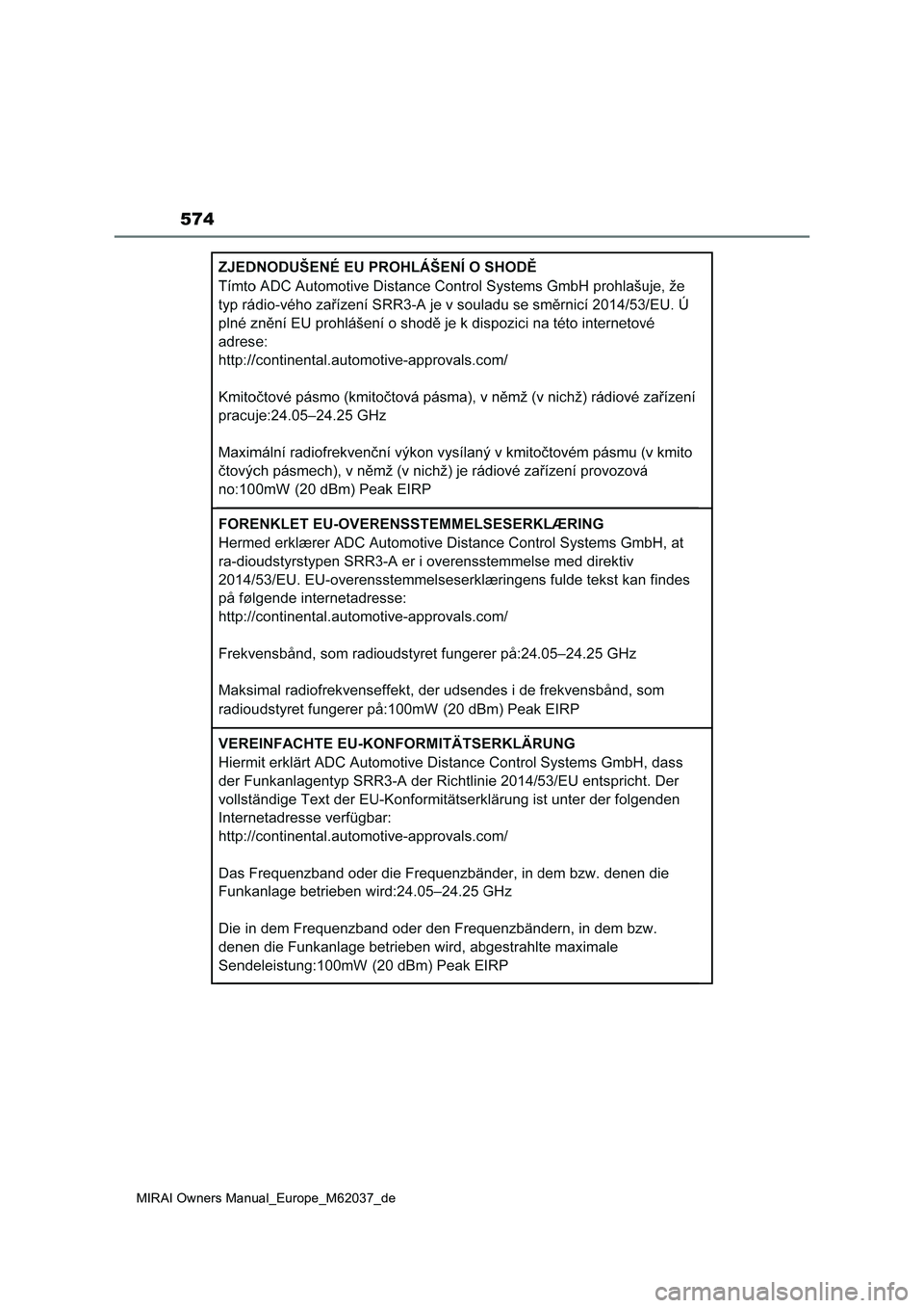 TOYOTA MIRAI 2020 Betriebsanleitungen (in German) 574
MIRAI Owners Manual_Europe_M62037_de TOYOTA MIRAI 2020 Betriebsanleitungen (in German) 574
MIRAI Owners Manual_Europe_M62037_de
