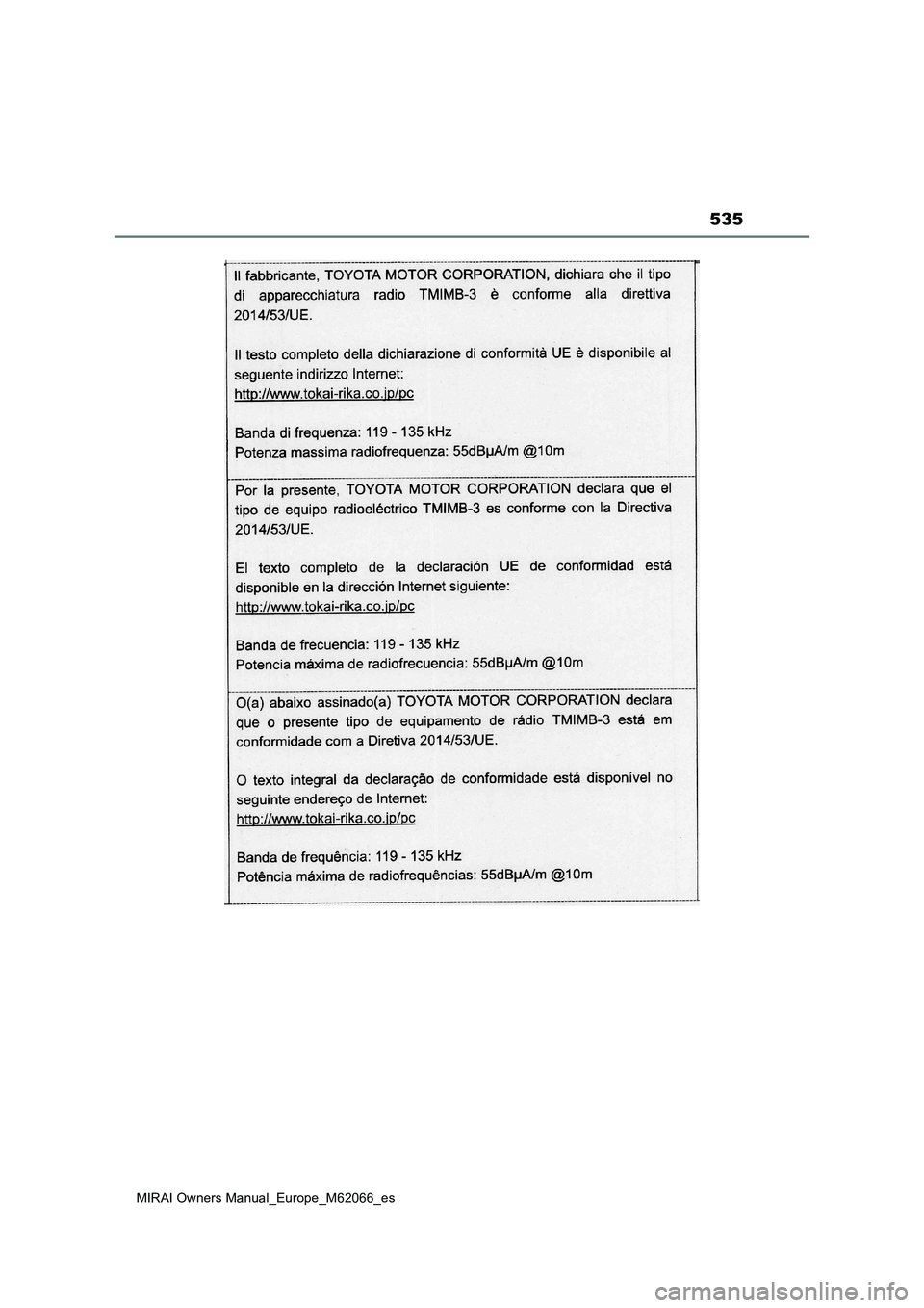 TOYOTA MIRAI 2020 Manual del propietario (in Spanish) 535
MIRAI Owners Manual_Europe_M62066_es TOYOTA MIRAI 2020 Manual del propietario (in Spanish) 535
MIRAI Owners Manual_Europe_M62066_es