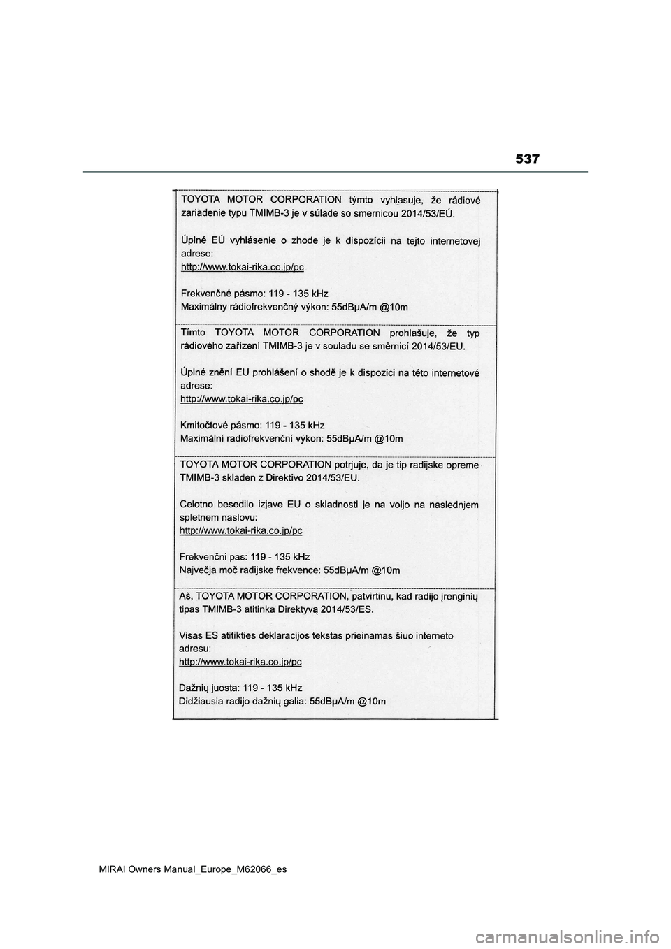 TOYOTA MIRAI 2020 Manual del propietario (in Spanish) 537
MIRAI Owners Manual_Europe_M62066_es TOYOTA MIRAI 2020 Manual del propietario (in Spanish) 537
MIRAI Owners Manual_Europe_M62066_es