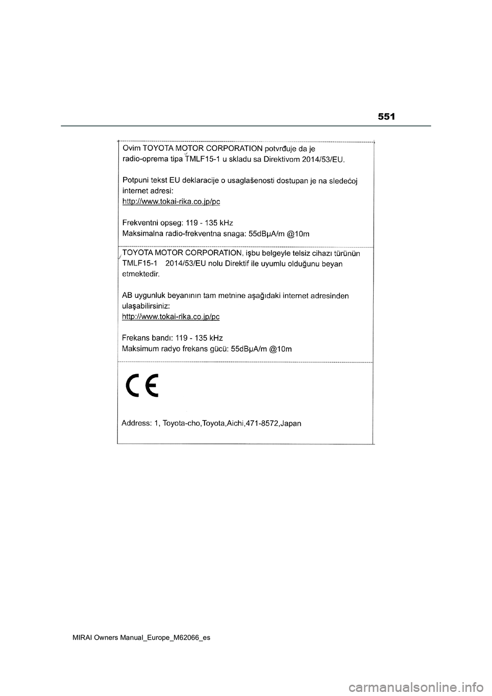 TOYOTA MIRAI 2020 Manual del propietario (in Spanish) 551
MIRAI Owners Manual_Europe_M62066_es TOYOTA MIRAI 2020 Manual del propietario (in Spanish) 551
MIRAI Owners Manual_Europe_M62066_es