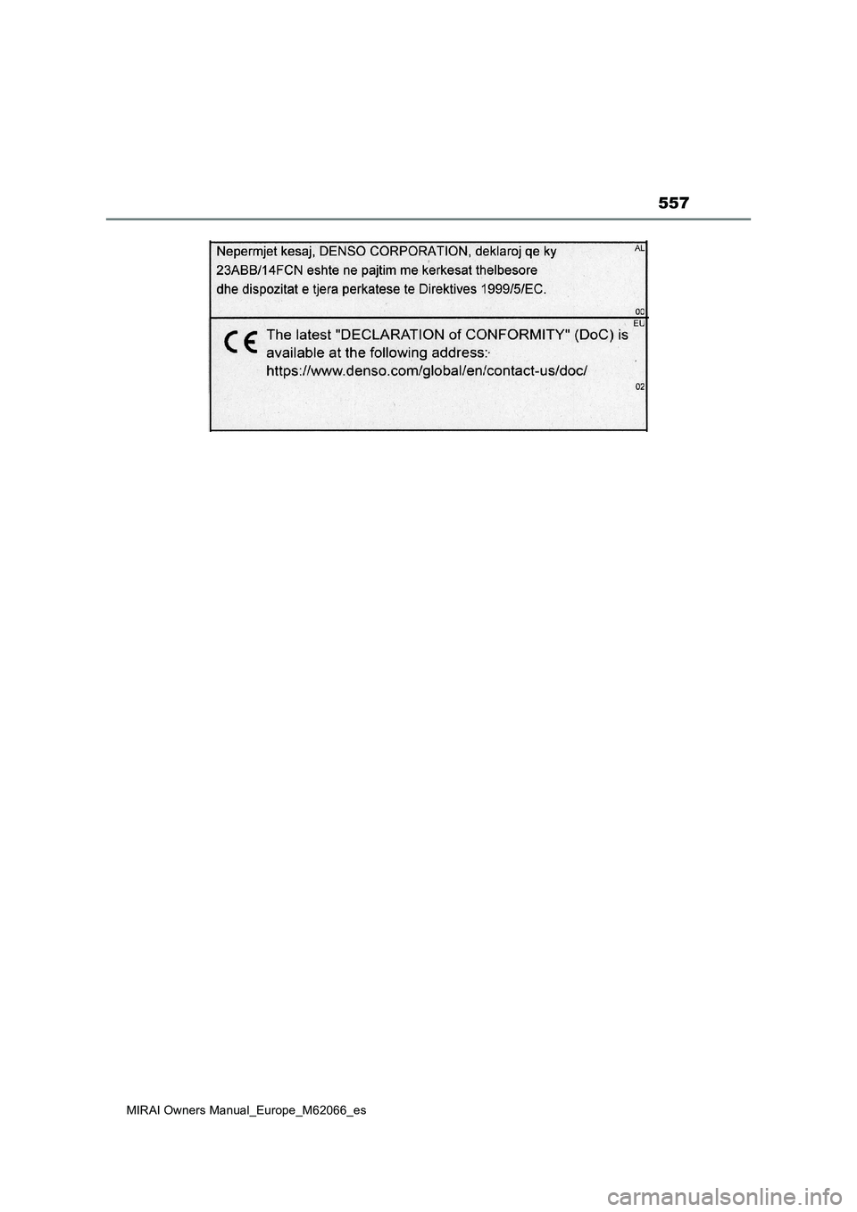TOYOTA MIRAI 2020 Manual del propietario (in Spanish) 557
MIRAI Owners Manual_Europe_M62066_es TOYOTA MIRAI 2020 Manual del propietario (in Spanish) 557
MIRAI Owners Manual_Europe_M62066_es