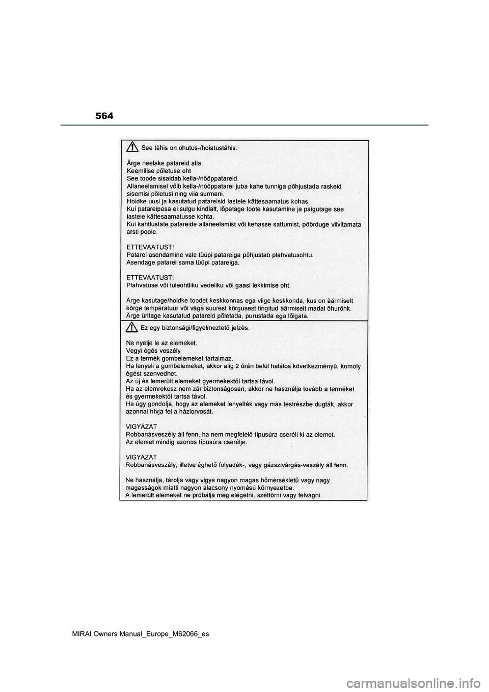 TOYOTA MIRAI 2020 Manual del propietario (in Spanish) 564
MIRAI Owners Manual_Europe_M62066_es TOYOTA MIRAI 2020 Manual del propietario (in Spanish) 564
MIRAI Owners Manual_Europe_M62066_es