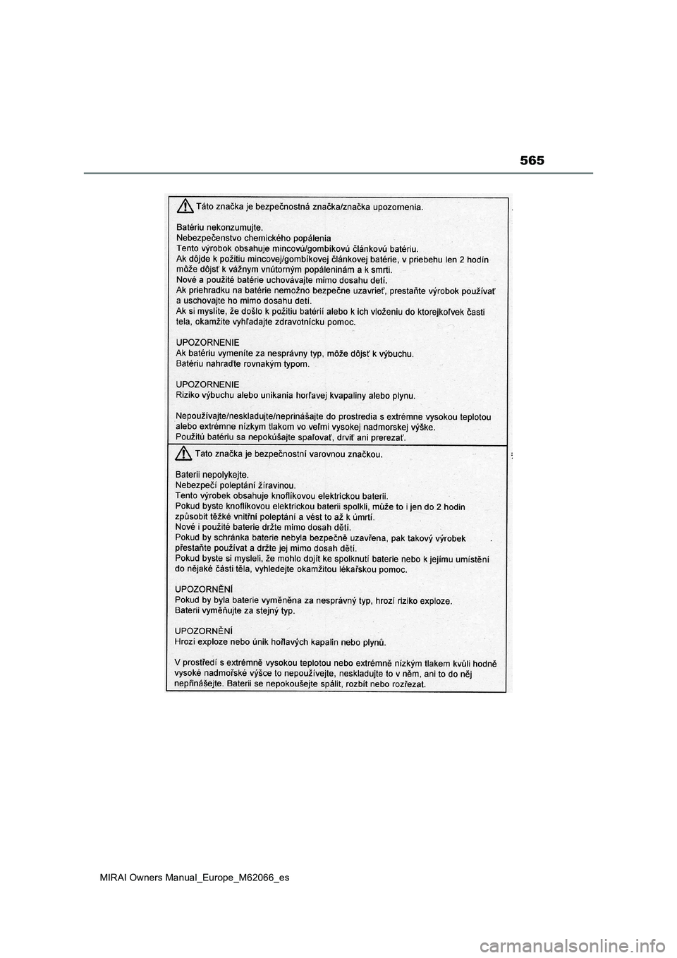 TOYOTA MIRAI 2020 Manual del propietario (in Spanish) 565
MIRAI Owners Manual_Europe_M62066_es TOYOTA MIRAI 2020 Manual del propietario (in Spanish) 565
MIRAI Owners Manual_Europe_M62066_es