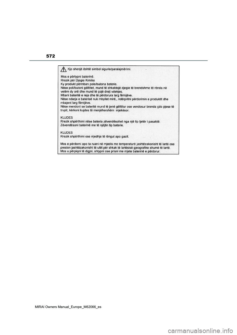TOYOTA MIRAI 2020 Manual del propietario (in Spanish) 572
MIRAI Owners Manual_Europe_M62066_es TOYOTA MIRAI 2020 Manual del propietario (in Spanish) 572
MIRAI Owners Manual_Europe_M62066_es