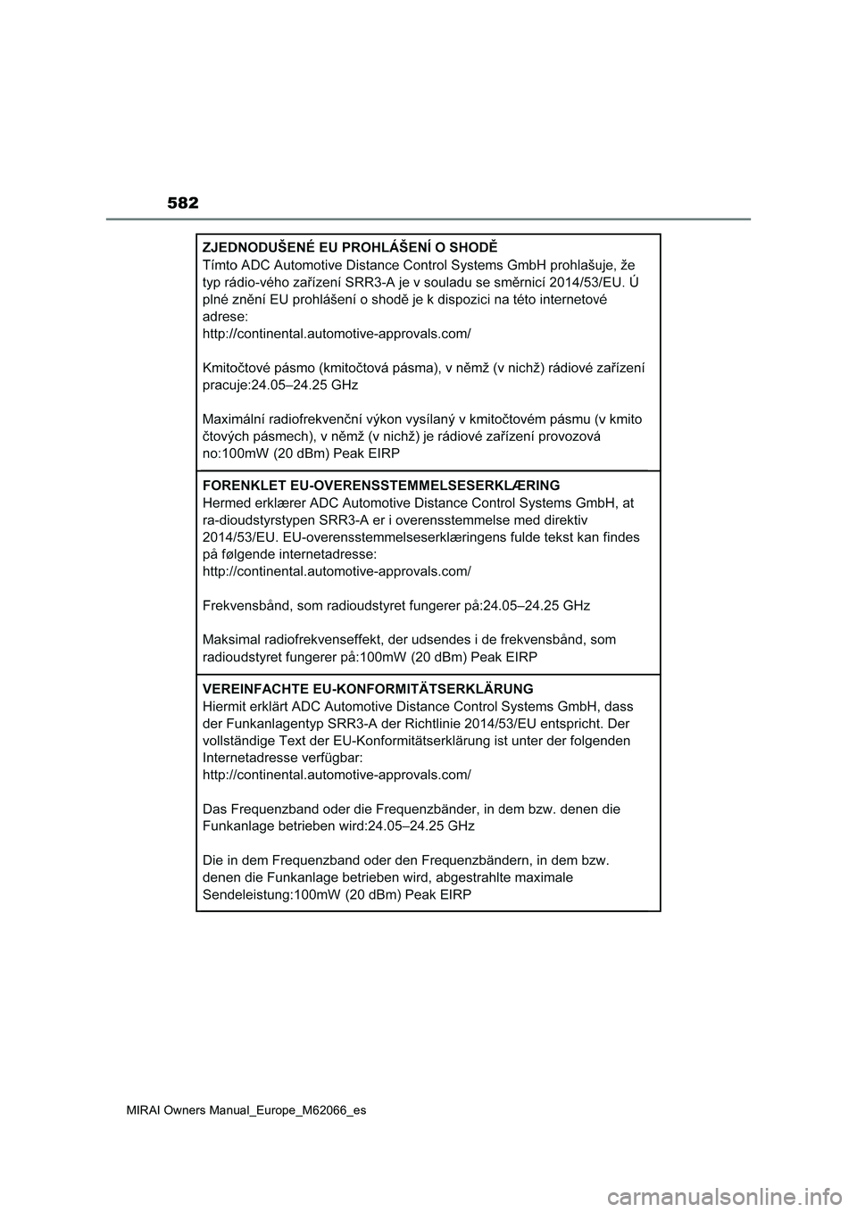 TOYOTA MIRAI 2020 Manual del propietario (in Spanish) 582
MIRAI Owners Manual_Europe_M62066_es TOYOTA MIRAI 2020 Manual del propietario (in Spanish) 582
MIRAI Owners Manual_Europe_M62066_es