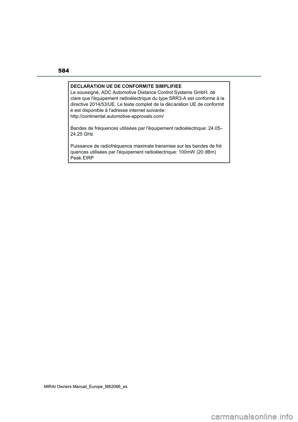TOYOTA MIRAI 2020 Manual del propietario (in Spanish) 584
MIRAI Owners Manual_Europe_M62066_es TOYOTA MIRAI 2020 Manual del propietario (in Spanish) 584
MIRAI Owners Manual_Europe_M62066_es