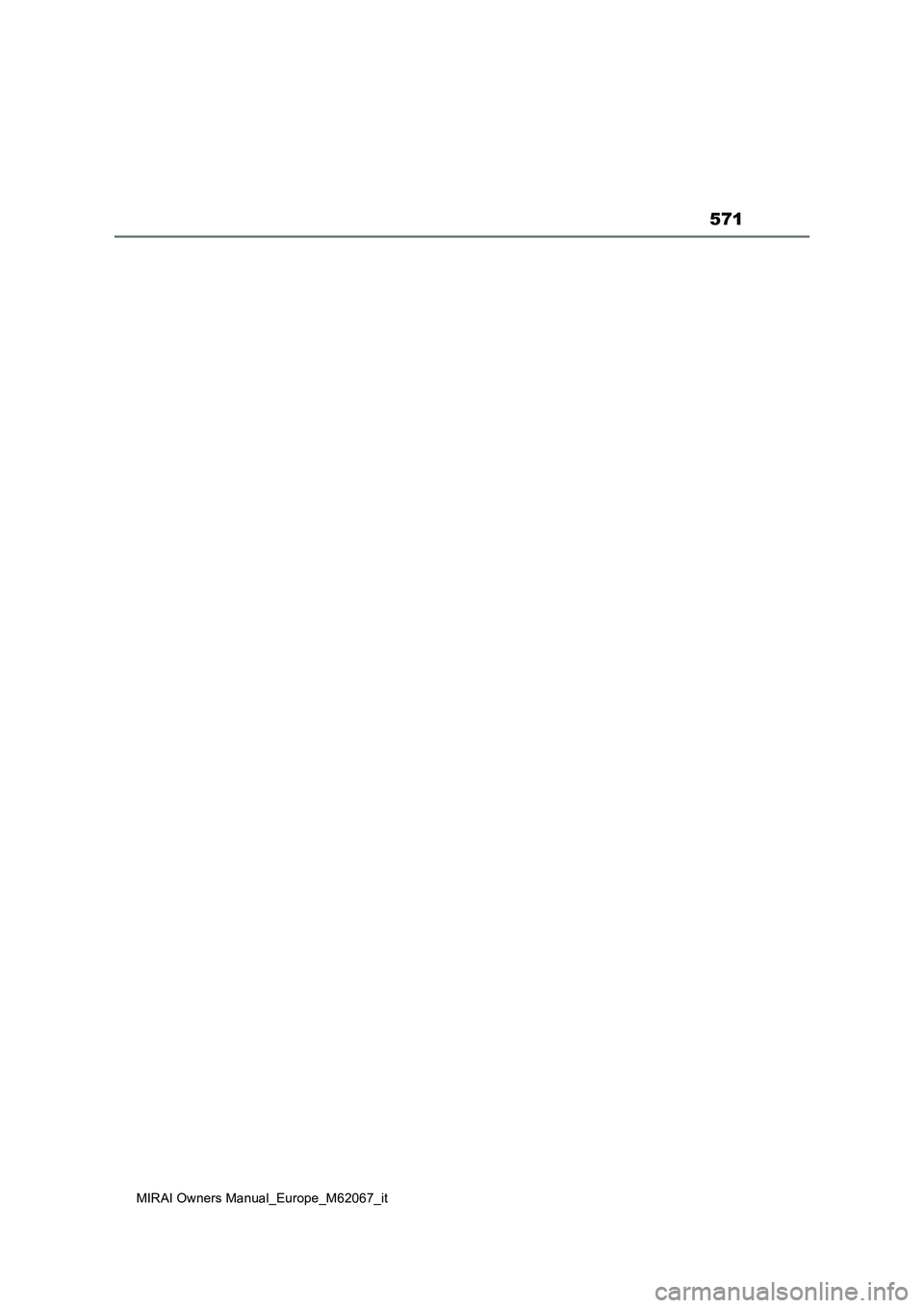 TOYOTA MIRAI 2020  Manuale duso (in Italian) 571
MIRAI Owners Manual_Europe_M62067_it 