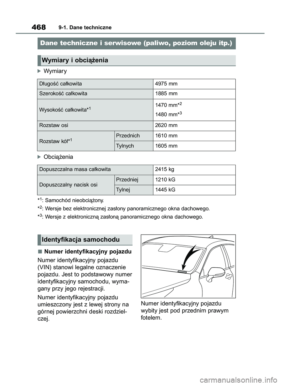 TOYOTA MIRAI 2020 Instrukcja obsługi (in Polish) Numer identyfikacyjny pojazdu
Numer identyfikacyjny pojazdu
(VIN) stanowi legalne oznaczenie
pojazdu. Jest to podstawowy numer
identyfikacyjny samochodu, wyma-
gany przy jego rejestracji.
Numer identy TOYOTA MIRAI 2020 Instrukcja obsługi (in Polish) Numer identyfikacyjny pojazdu
Numer identyfikacyjny pojazdu
(VIN) stanowi legalne oznaczenie
pojazdu. Jest to podstawowy numer
identyfikacyjny samochodu, wyma-
gany przy jego rejestracji.
Numer identy