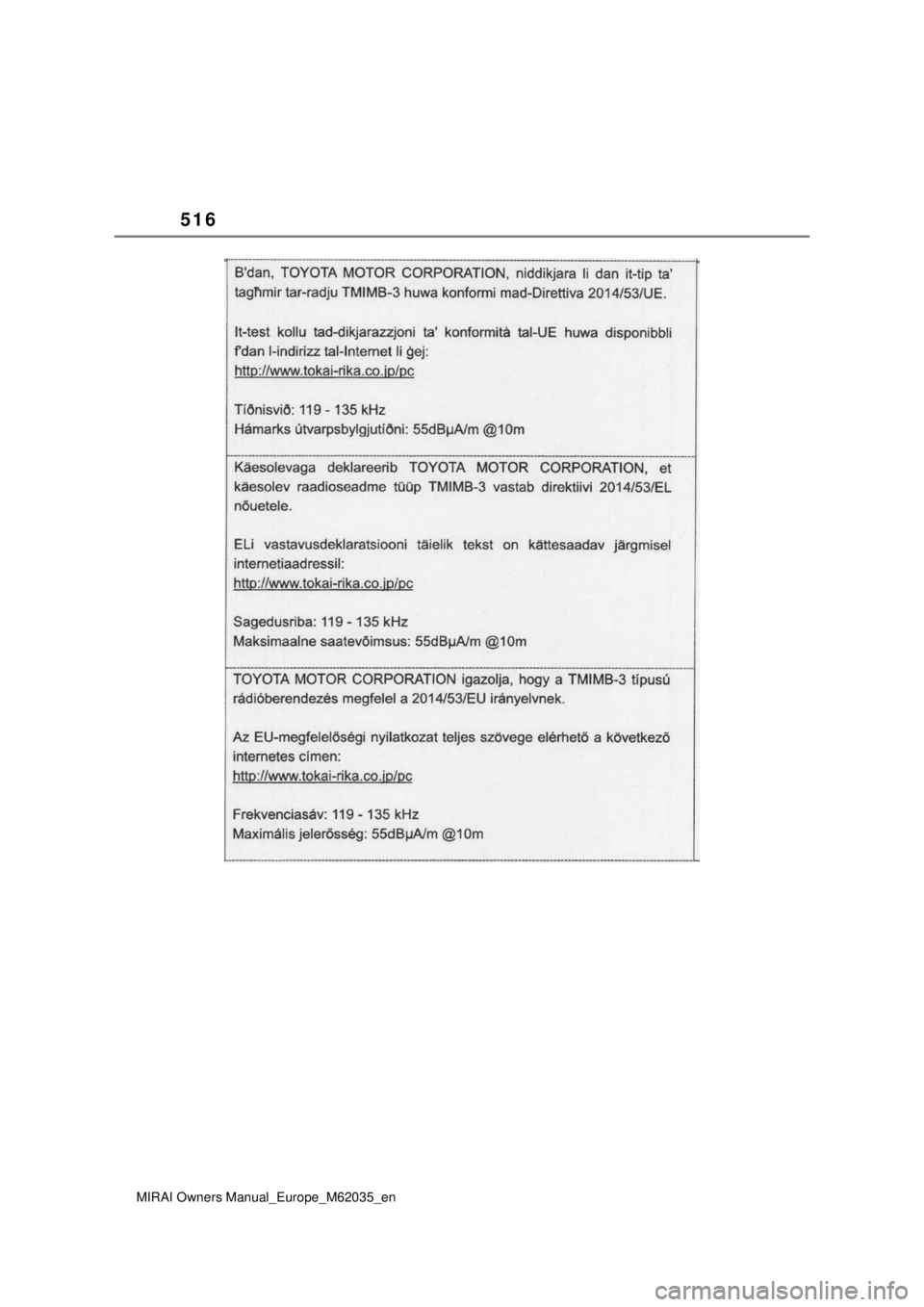 TOYOTA MIRAI 2020 Manual de utilização (in Portuguese) 516
MIRAI Owners Manual_Europe_M62035_en TOYOTA MIRAI 2020 Manual de utilização (in Portuguese) 516
MIRAI Owners Manual_Europe_M62035_en