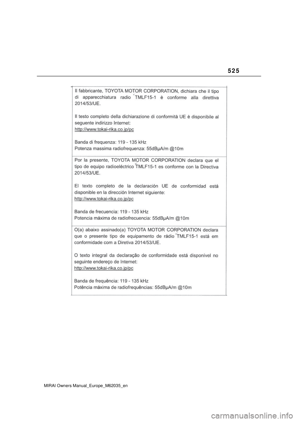 TOYOTA MIRAI 2020 Manual de utilização (in Portuguese) 525
MIRAI Owners Manual_Europe_M62035_en TOYOTA MIRAI 2020 Manual de utilização (in Portuguese) 525
MIRAI Owners Manual_Europe_M62035_en