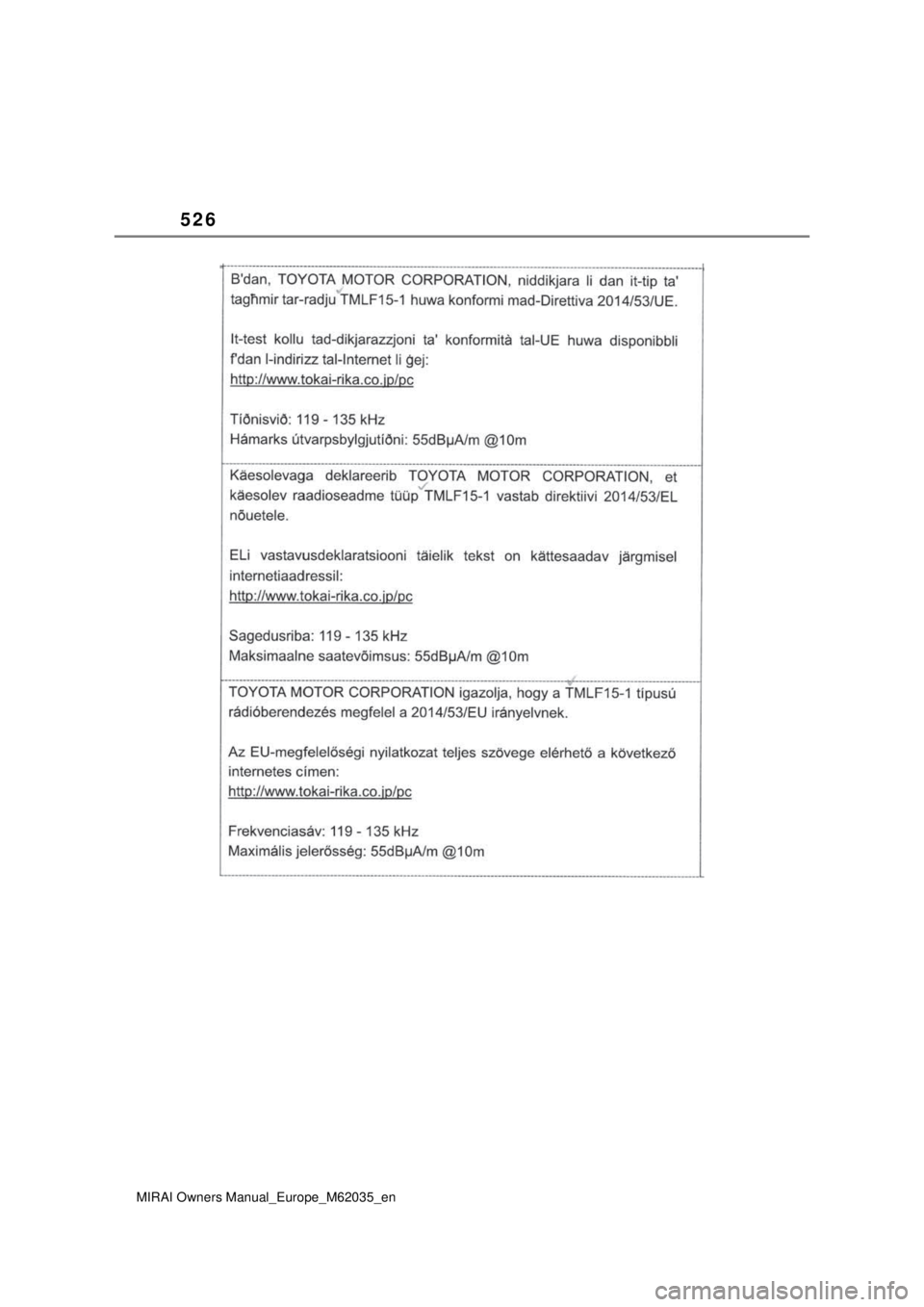 TOYOTA MIRAI 2020 Manual de utilização (in Portuguese) 526
MIRAI Owners Manual_Europe_M62035_en TOYOTA MIRAI 2020 Manual de utilização (in Portuguese) 526
MIRAI Owners Manual_Europe_M62035_en