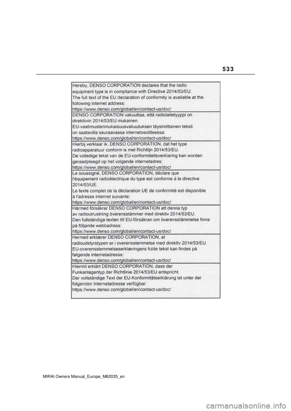 TOYOTA MIRAI 2020 Manual de utilização (in Portuguese) 533
MIRAI Owners Manual_Europe_M62035_en TOYOTA MIRAI 2020 Manual de utilização (in Portuguese) 533
MIRAI Owners Manual_Europe_M62035_en