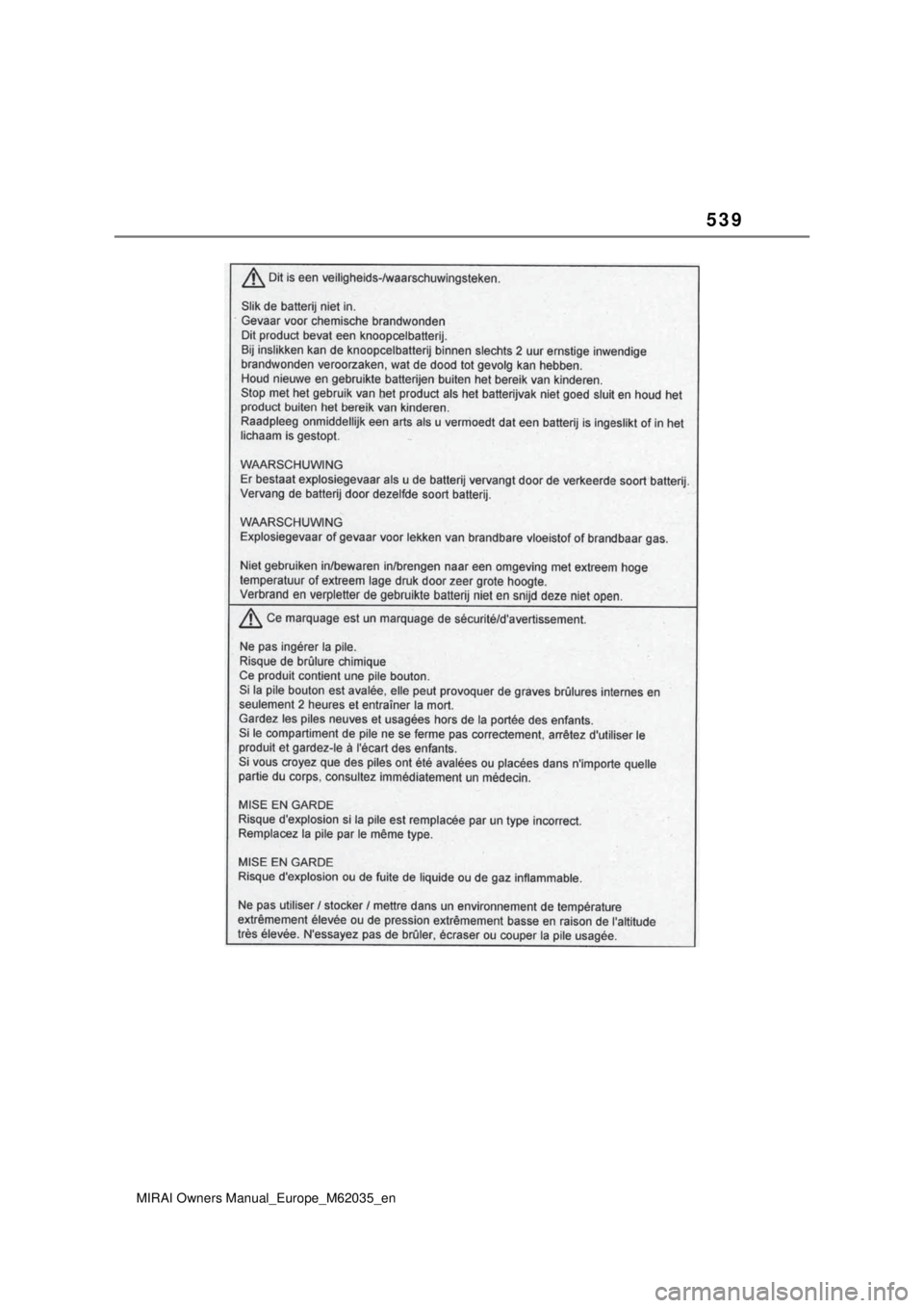 TOYOTA MIRAI 2020 Manual de utilização (in Portuguese) 539
MIRAI Owners Manual_Europe_M62035_en TOYOTA MIRAI 2020 Manual de utilização (in Portuguese) 539
MIRAI Owners Manual_Europe_M62035_en