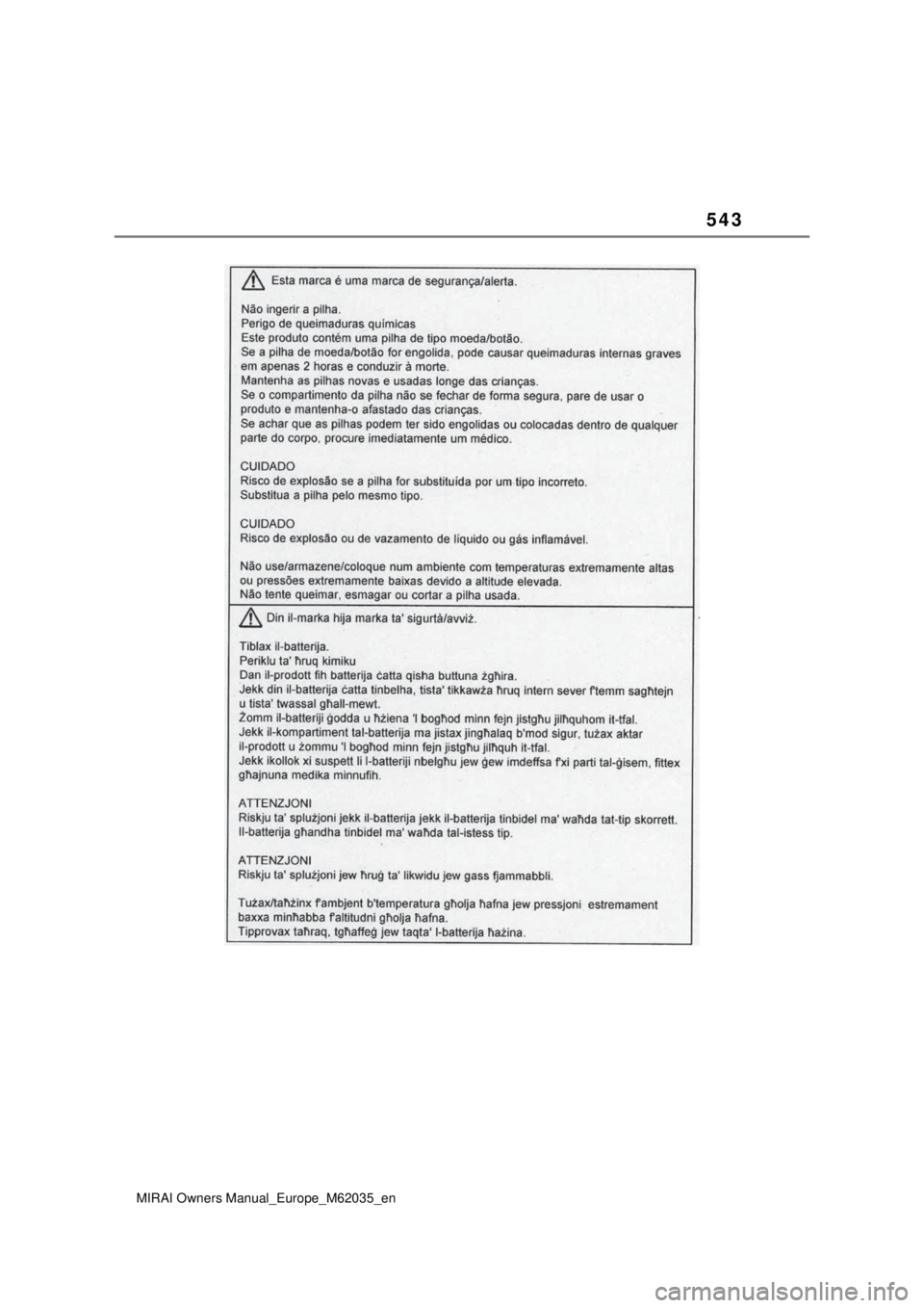 TOYOTA MIRAI 2020 Manual de utilização (in Portuguese) 543
MIRAI Owners Manual_Europe_M62035_en TOYOTA MIRAI 2020 Manual de utilização (in Portuguese) 543
MIRAI Owners Manual_Europe_M62035_en
