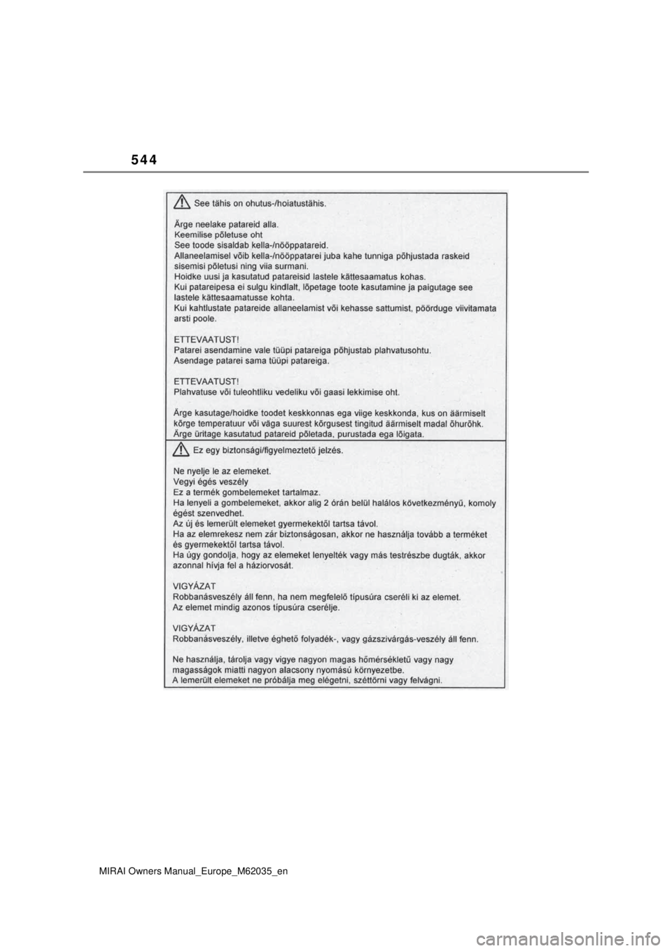 TOYOTA MIRAI 2020 Manual de utilização (in Portuguese) 544
MIRAI Owners Manual_Europe_M62035_en TOYOTA MIRAI 2020 Manual de utilização (in Portuguese) 544
MIRAI Owners Manual_Europe_M62035_en