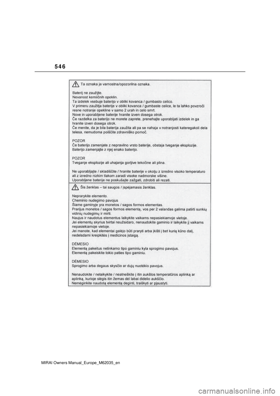 TOYOTA MIRAI 2020 Manual de utilização (in Portuguese) 546
MIRAI Owners Manual_Europe_M62035_en TOYOTA MIRAI 2020 Manual de utilização (in Portuguese) 546
MIRAI Owners Manual_Europe_M62035_en