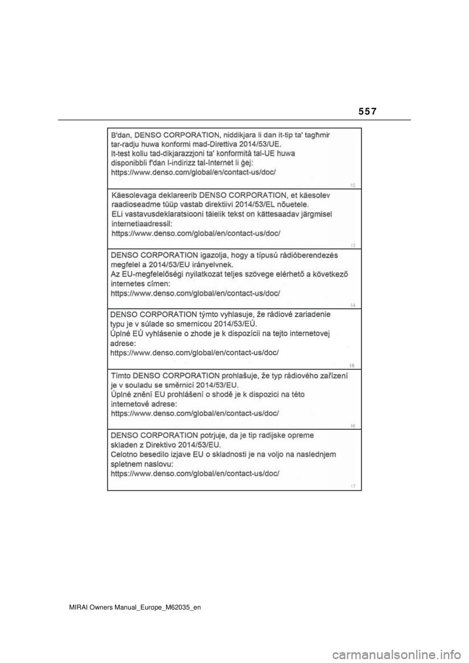 TOYOTA MIRAI 2020 Manual de utilização (in Portuguese) 557
MIRAI Owners Manual_Europe_M62035_en TOYOTA MIRAI 2020 Manual de utilização (in Portuguese) 557
MIRAI Owners Manual_Europe_M62035_en