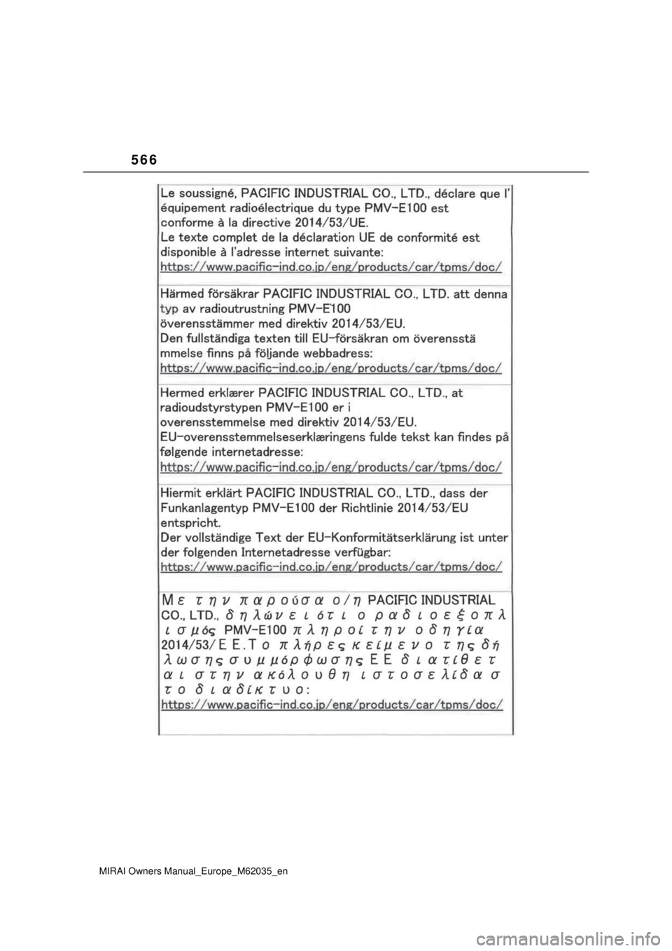 TOYOTA MIRAI 2020 Manual de utilização (in Portuguese) 566
MIRAI Owners Manual_Europe_M62035_en TOYOTA MIRAI 2020 Manual de utilização (in Portuguese) 566
MIRAI Owners Manual_Europe_M62035_en