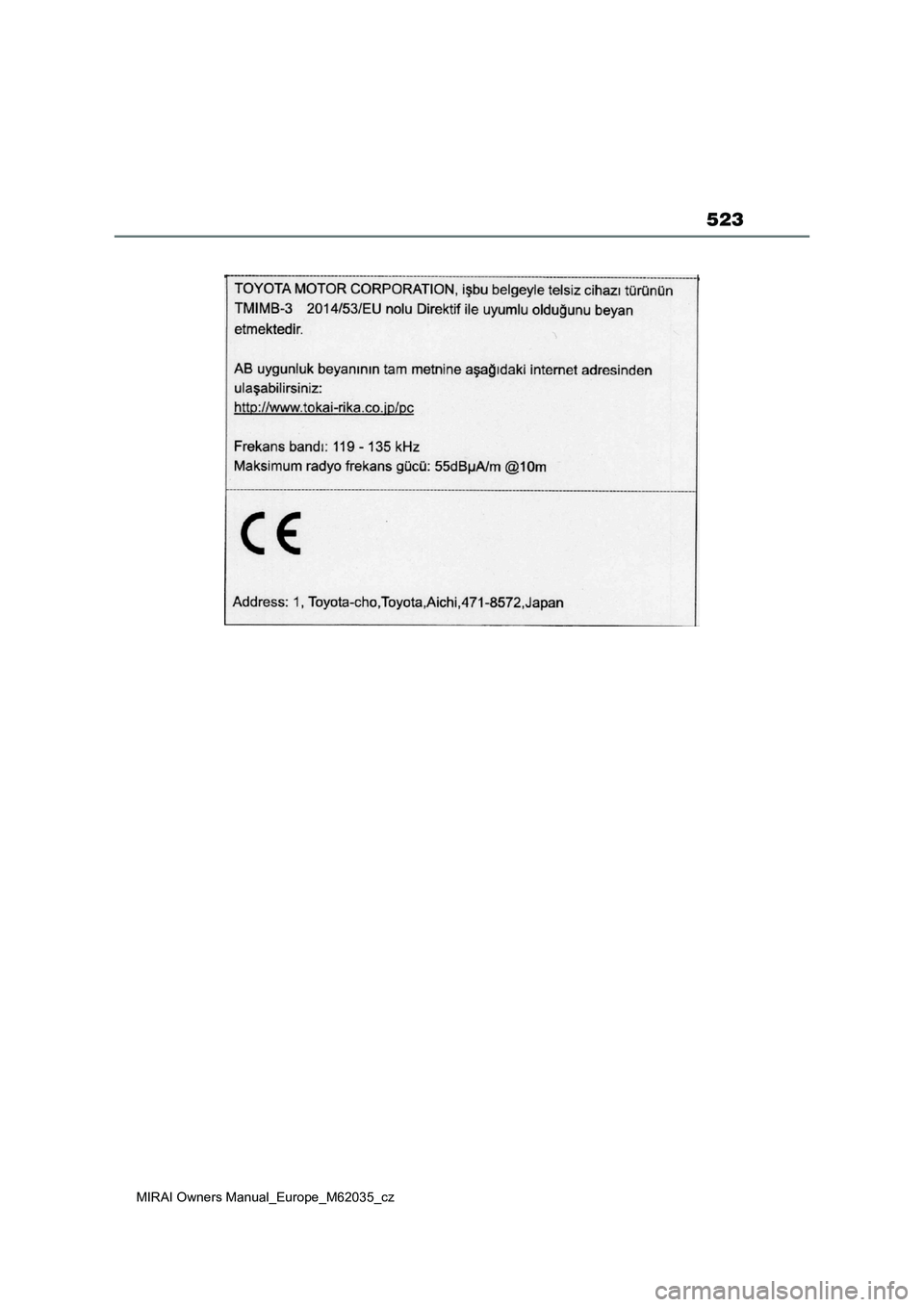 TOYOTA MIRAI 2020 Návod na použití (in Czech) 523
MIRAI Owners Manual_Europe_M62035_cz TOYOTA MIRAI 2020 Návod na použití (in Czech) 523
MIRAI Owners Manual_Europe_M62035_cz