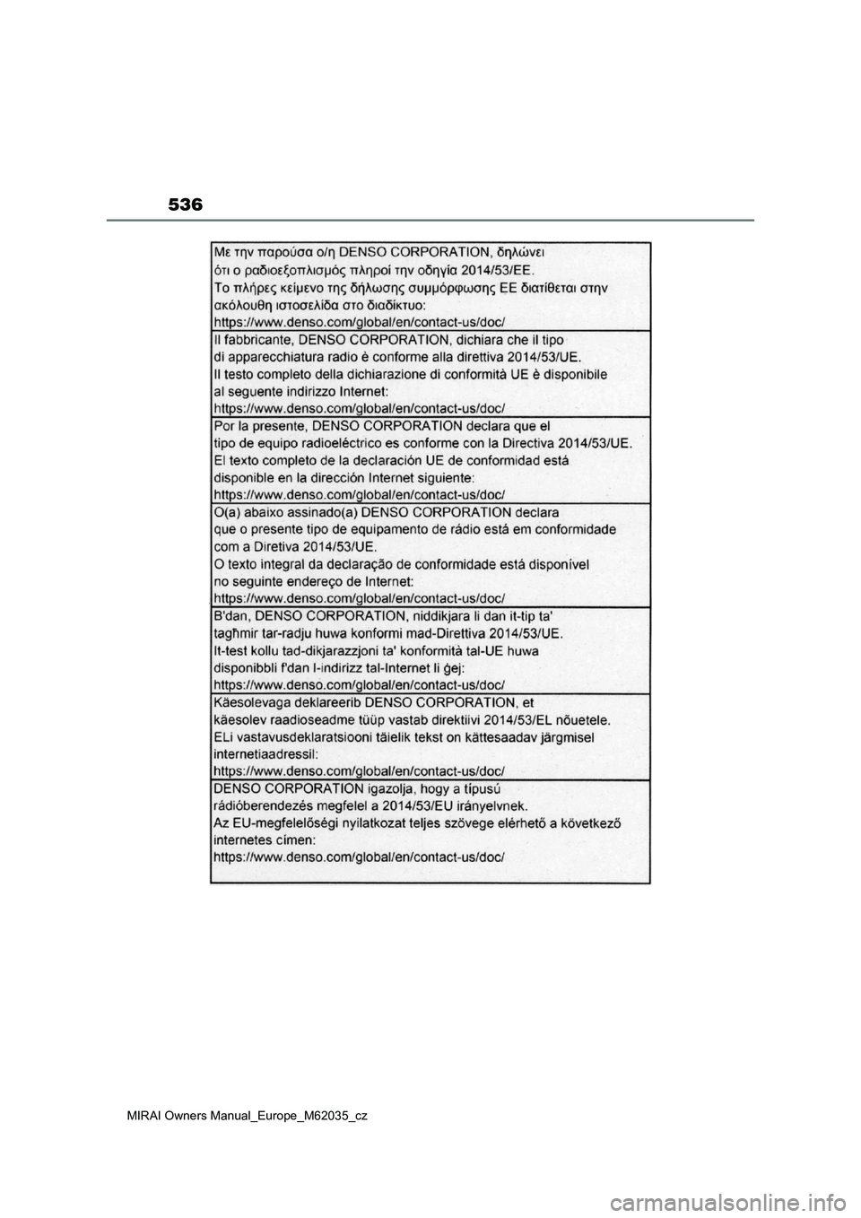 TOYOTA MIRAI 2020 Návod na použití (in Czech) 536
MIRAI Owners Manual_Europe_M62035_cz TOYOTA MIRAI 2020 Návod na použití (in Czech) 536
MIRAI Owners Manual_Europe_M62035_cz