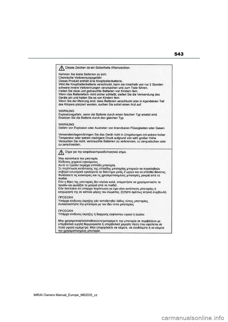 TOYOTA MIRAI 2020 Návod na použití (in Czech) 543
MIRAI Owners Manual_Europe_M62035_cz TOYOTA MIRAI 2020 Návod na použití (in Czech) 543
MIRAI Owners Manual_Europe_M62035_cz