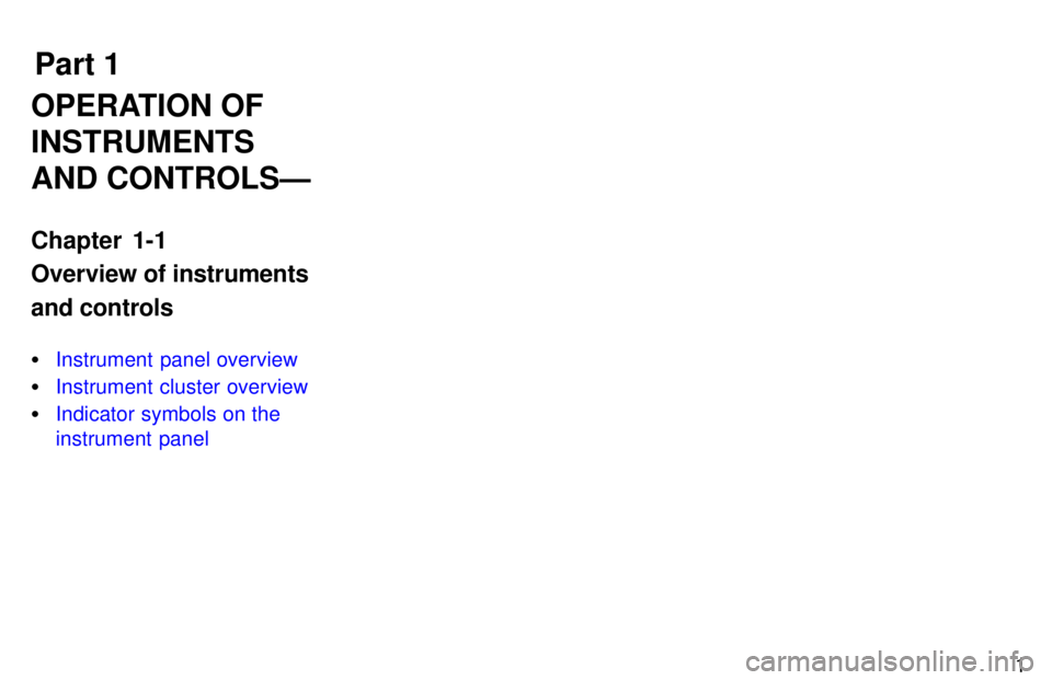 TOYOTA PASEO 1997  Owners Manual Part 11
OPERATION OF INSTRUMENTSAND CONTROLSÐ 
Chapter 1-1 Overview of instruments and controls �
Instrument panel overview
�Instrument cluster overview
�Indicator symbols on the instrument panel 