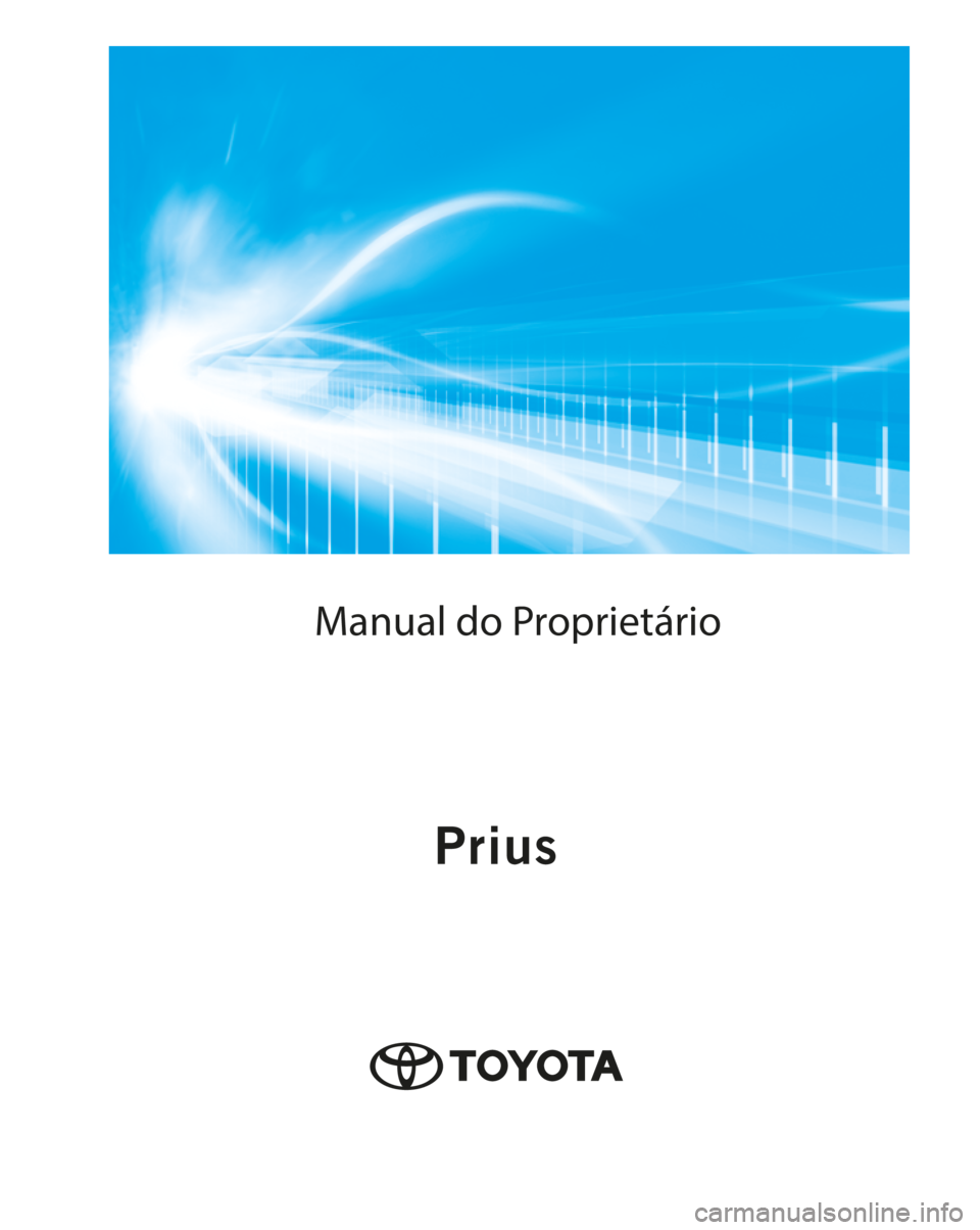 TOYOTA PRIUS 2022  Manual de utilização (in Portuguese) Manual do Proprietário 