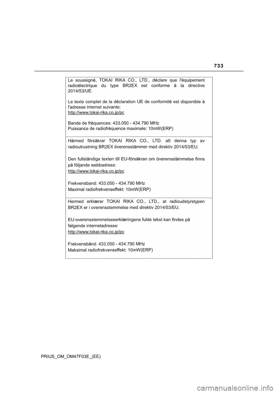 TOYOTA PRIUS 2022  Manual de utilização (in Portuguese) 733
PRIUS_OM_OM47F03E_(EE) 