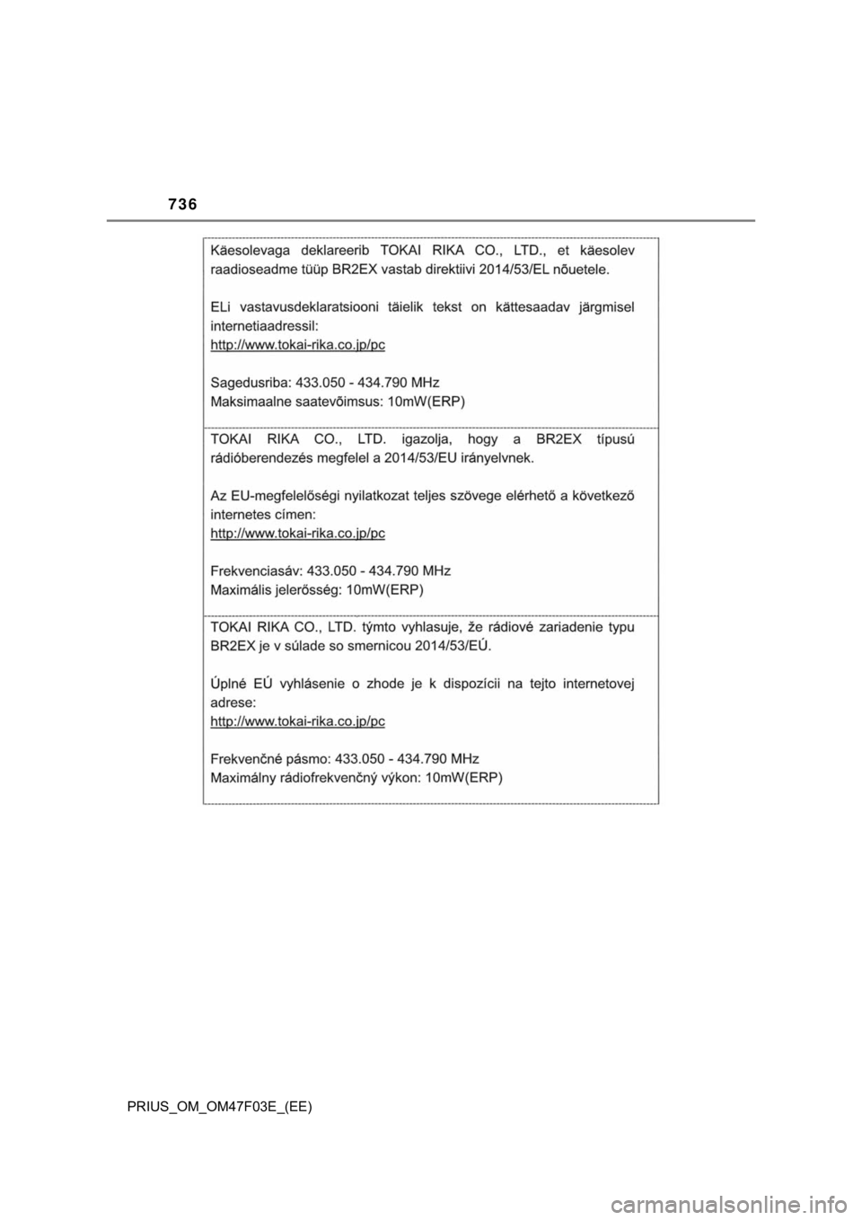 TOYOTA PRIUS 2022  Manual de utilização (in Portuguese) 736
PRIUS_OM_OM47F03E_(EE) 