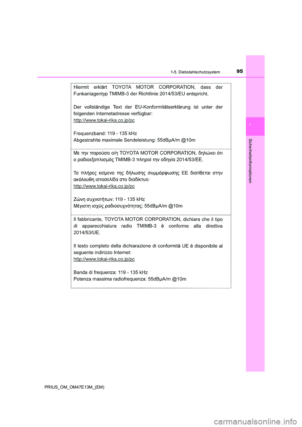 TOYOTA PRIUS 2021  Betriebsanleitungen (in German) 951-5. Diebstahlschutzsystem
1
PRIUS_OM_OM47E13M_(EM)
Sicherheitsinformationen 