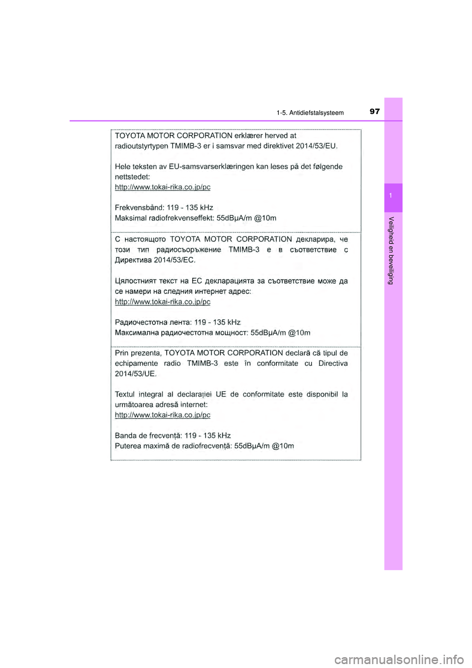 TOYOTA PRIUS 2021  Instructieboekje (in Dutch) 971-5. Antidiefstalsysteem
1
PRIUS_OM_OM47E11E_(EE)
Veiligheid en beveiliging
PRIUS_OM_OM47E11E_(EE).book  Page 97  Monday, July 6, 2020  1:18 PM 