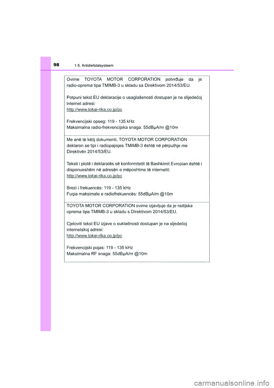 TOYOTA PRIUS 2021  Instructieboekje (in Dutch) 981-5. Antidiefstalsysteem
PRIUS_OM_OM47E11E_(EE)
PRIUS_OM_OM47E11E_(EE).book  Page 98  Monday, July 6, 2020  1:18 PM 