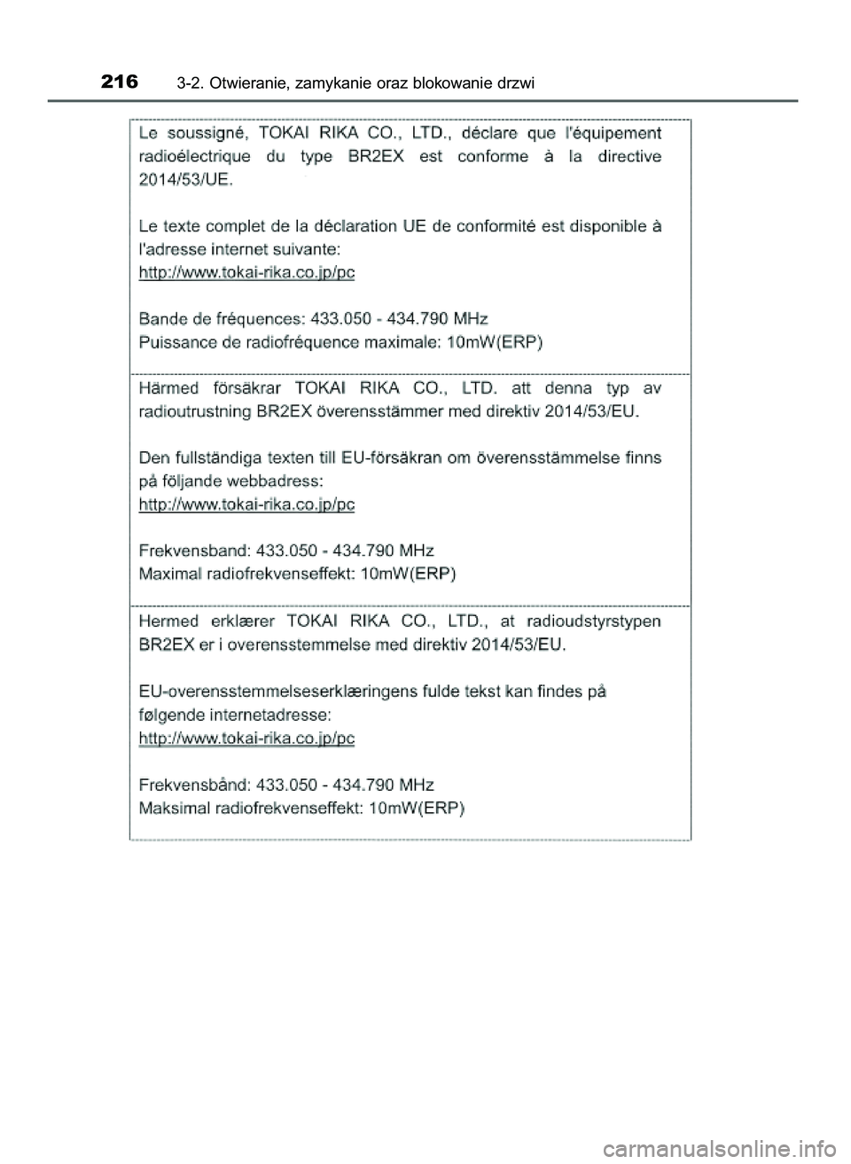 TOYOTA PRIUS 2021 Instrukcja obsługi (in Polish) 2163-2. Otwieranie, zamykanie oraz blokowanie drzwi
39 PRIUS OM47E11E 18/8/20 14:45 Page 216 TOYOTA PRIUS 2021 Instrukcja obsługi (in Polish) 2163-2. Otwieranie, zamykanie oraz blokowanie drzwi
39 PRIUS OM47E11E 18/8/20 14:45 Page 216