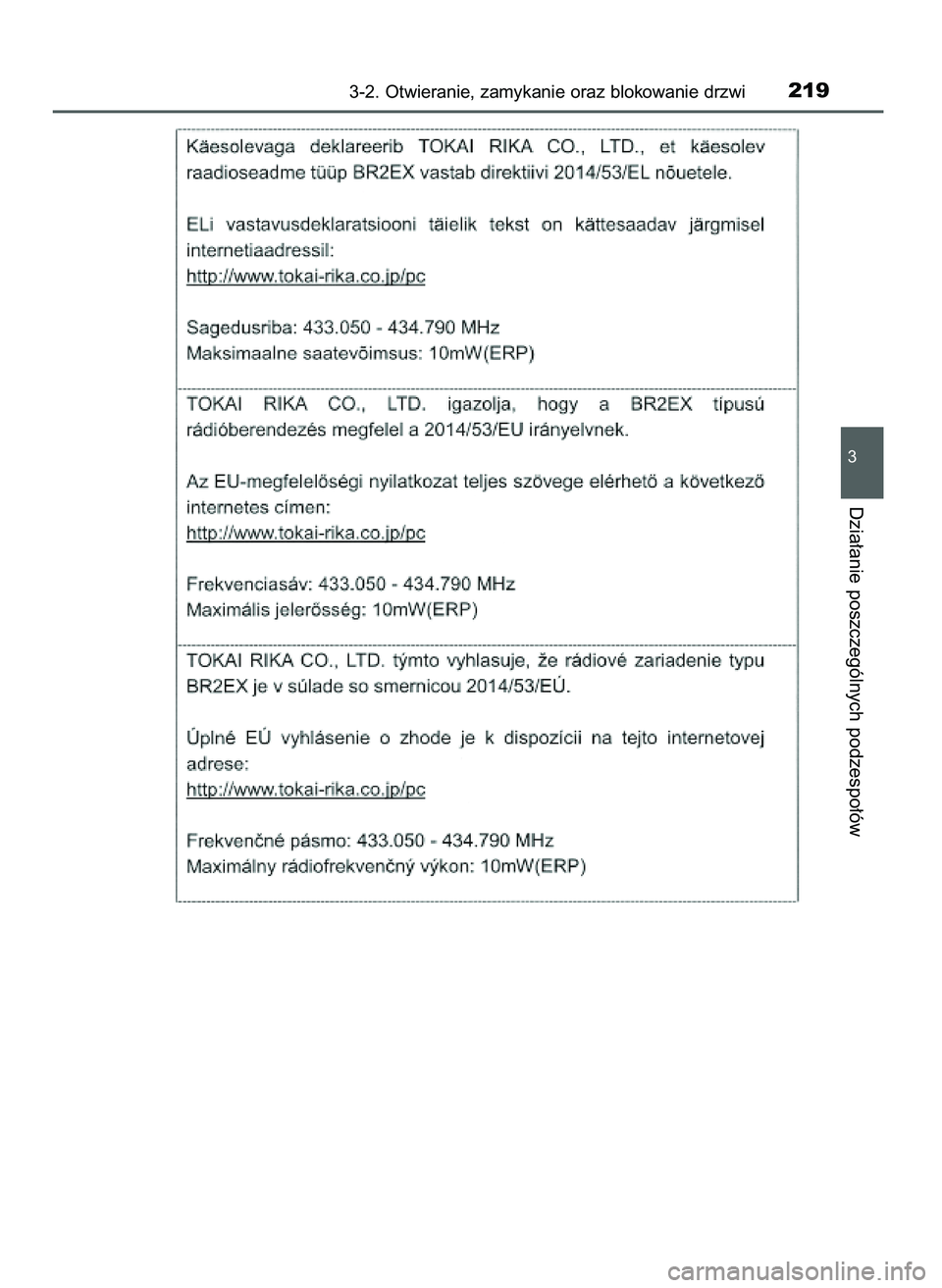 TOYOTA PRIUS 2021 Instrukcja obsługi (in Polish) 3-2. Otwieranie, zamykanie oraz blokowanie drzwi219
3
Dzia∏anie poszczególnych podzespo∏ów
39 PRIUS OM47E11E 18/8/20 14:45 Page 219 TOYOTA PRIUS 2021 Instrukcja obsługi (in Polish) 3-2. Otwieranie, zamykanie oraz blokowanie drzwi219
3
Dzia∏anie poszczególnych podzespo∏ów
39 PRIUS OM47E11E 18/8/20 14:45 Page 219